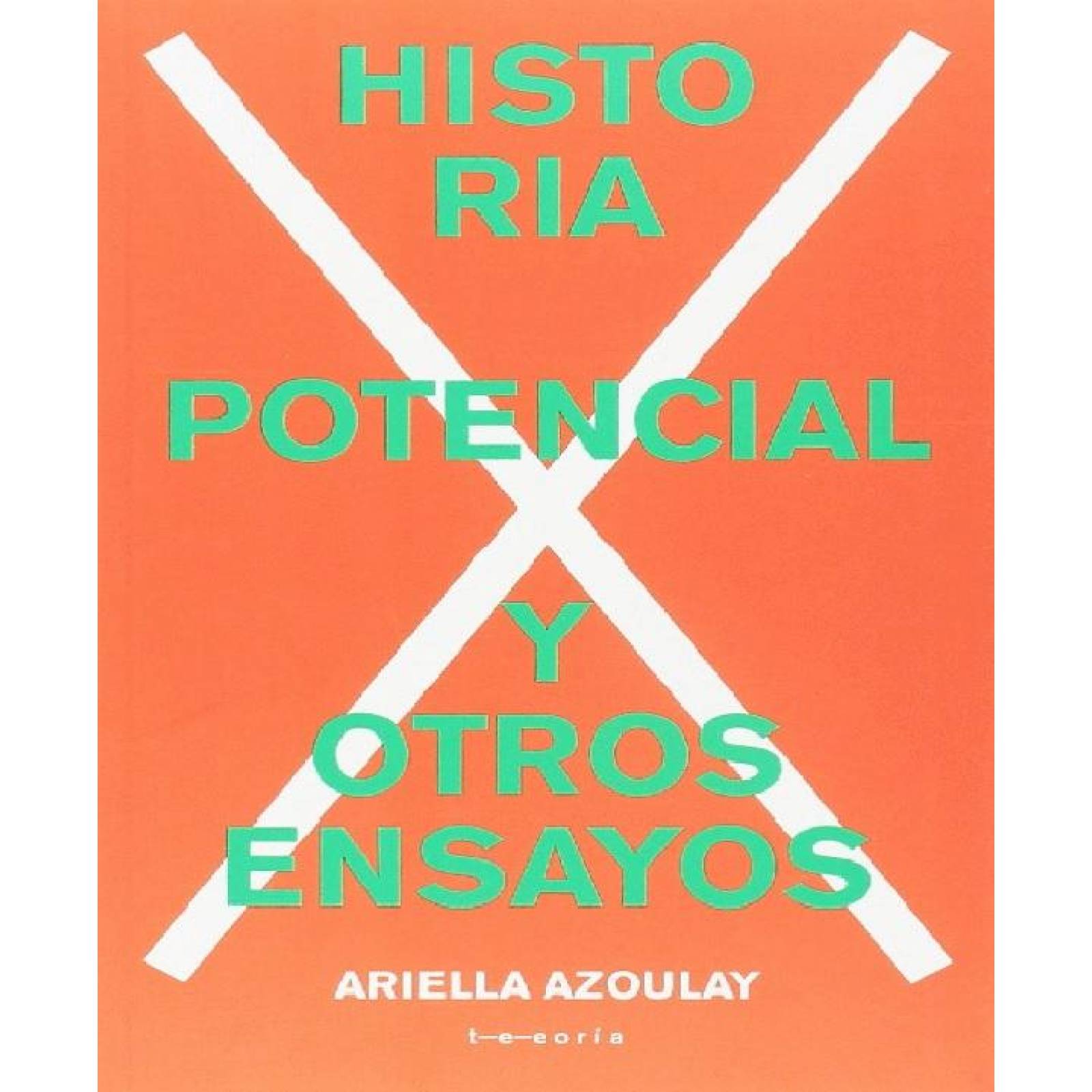 Historia Potencial y otros ensayos 