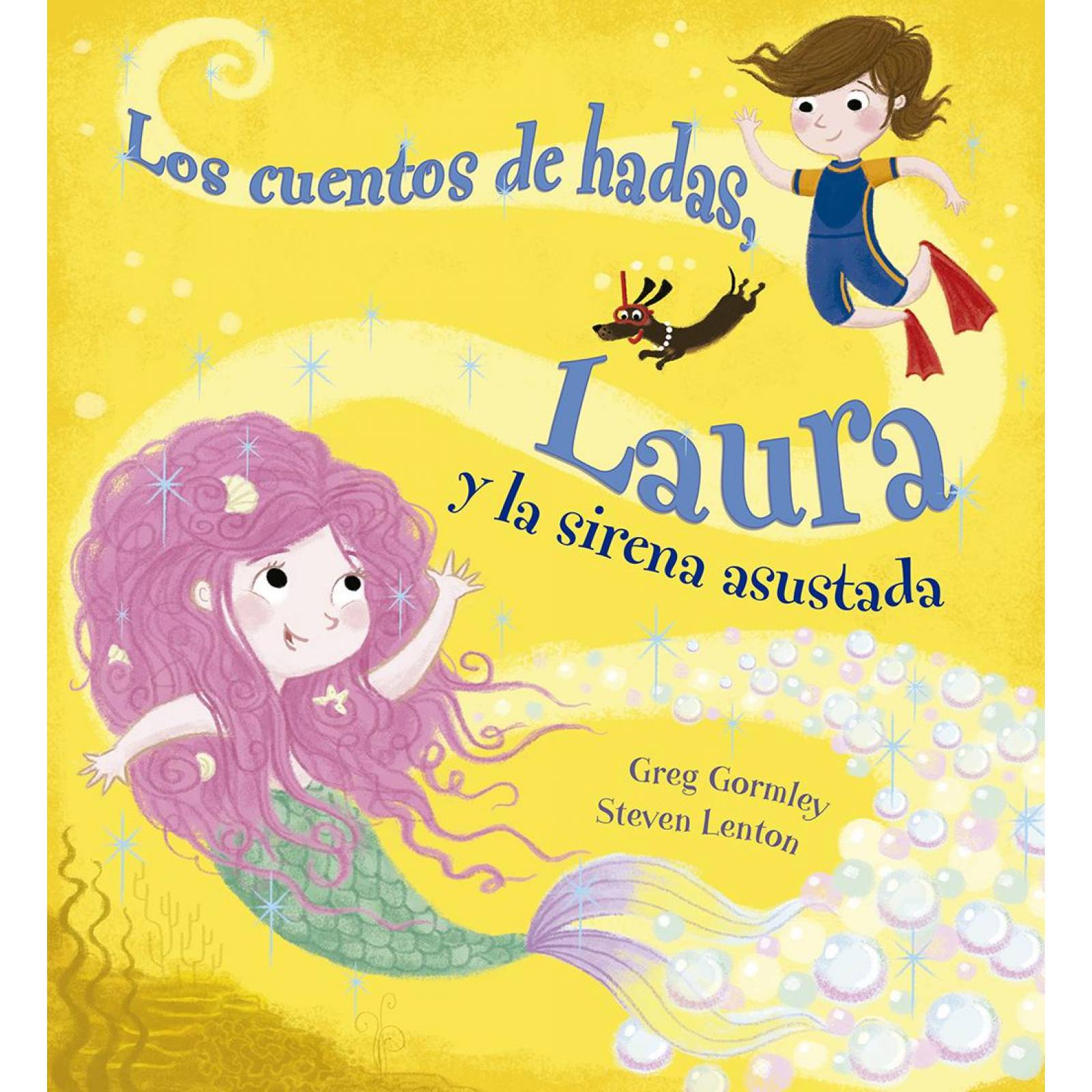 LOS CUENTOS DE HADAS, LAURA Y LA SIRENA ASUSTADA 