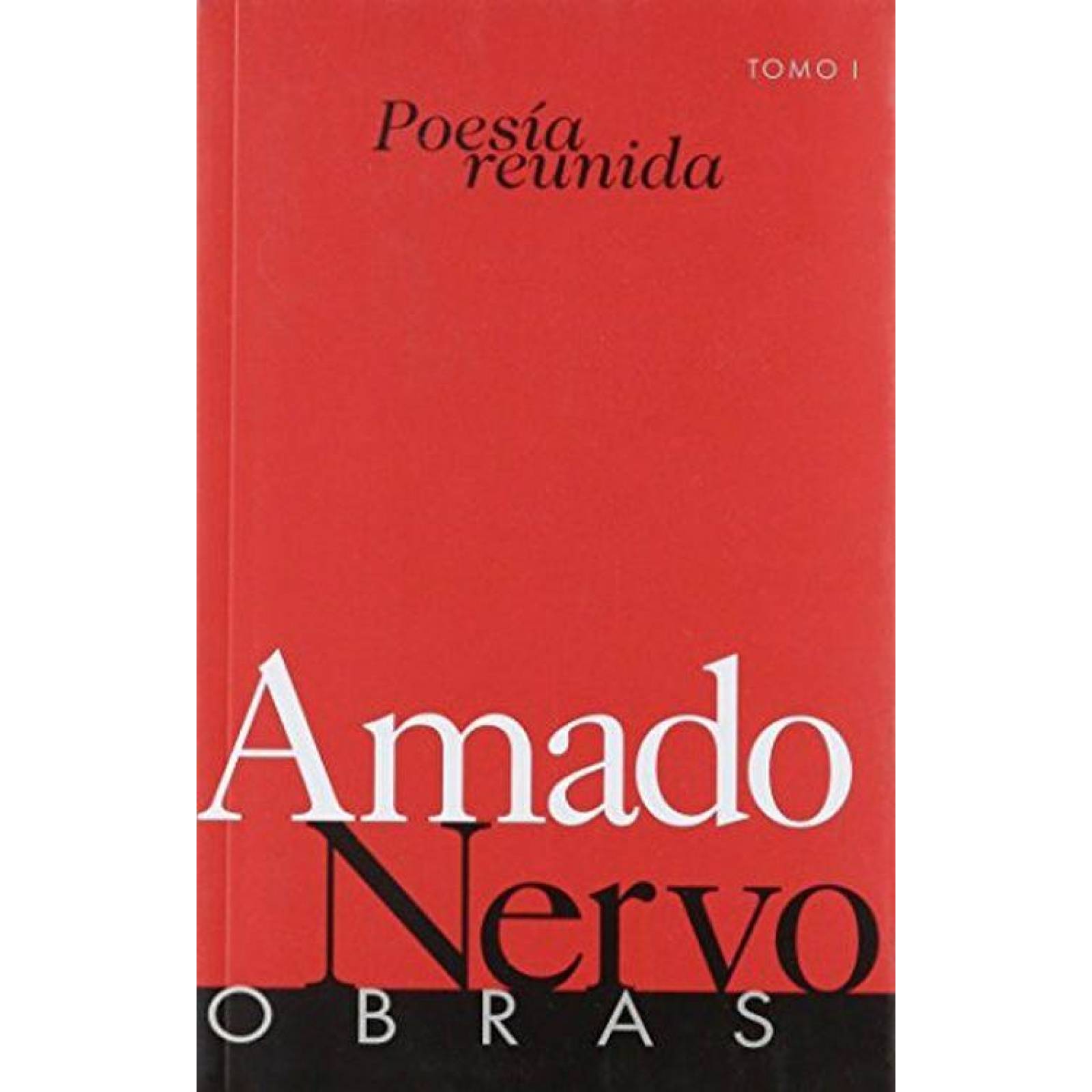 POESIA REUNIDA AMADO NERVO TOMO I Y II 