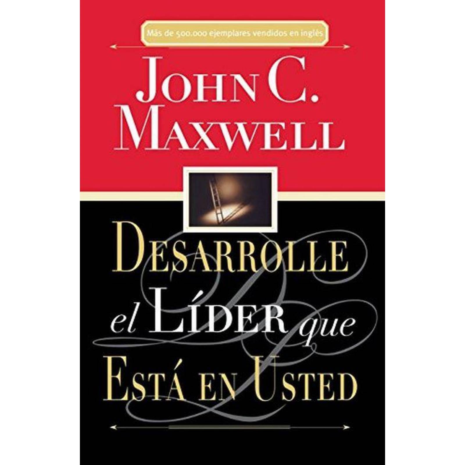 DESARROLLE EL LIDER QUE ESTA EN USTED 