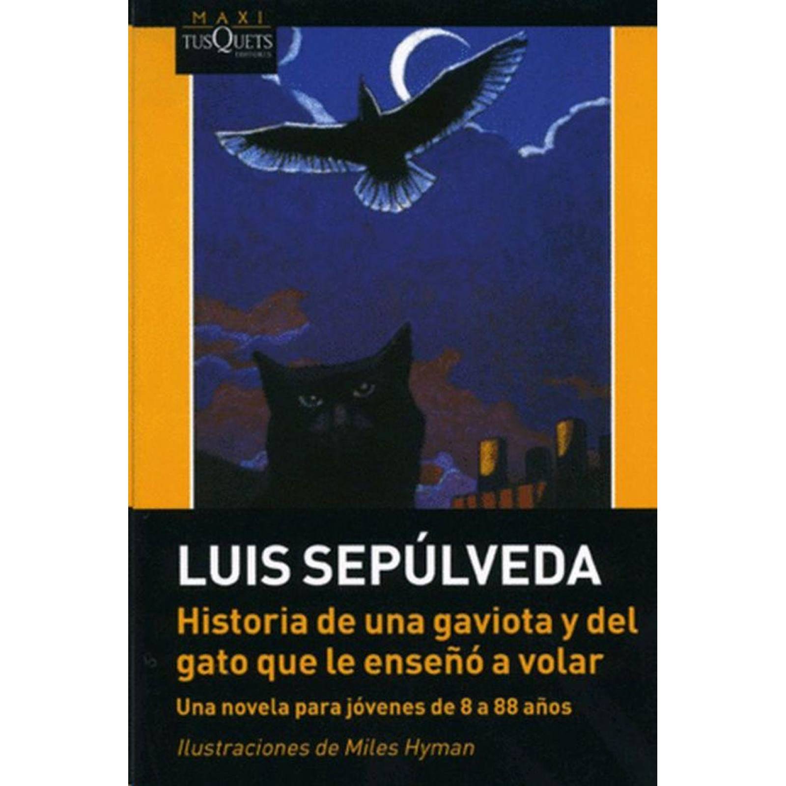 HISTORIA DE UNA GAVIOTA Y DEL GATO QUE LE ENSEÑO A