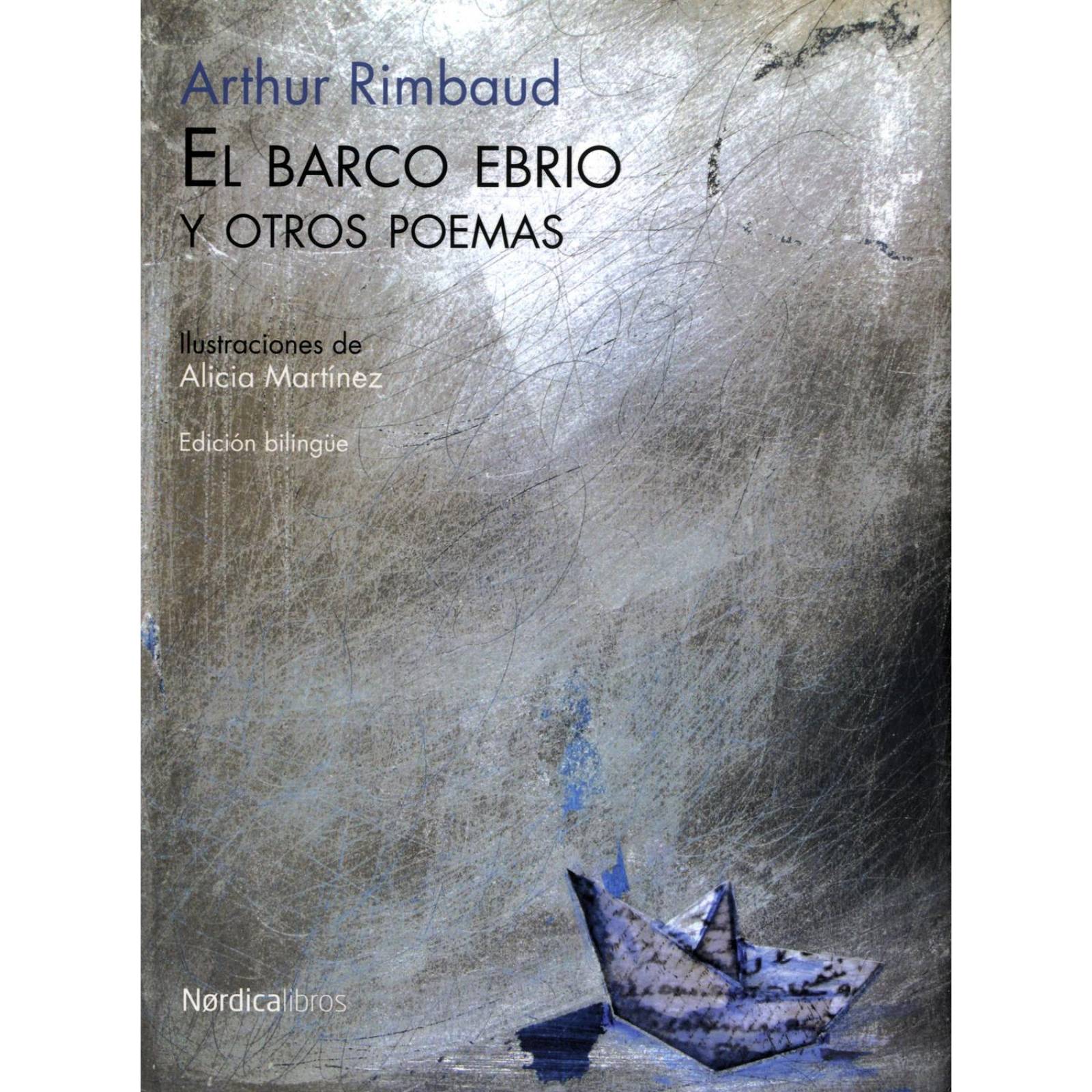 Barco ebrio y otros poemas, El (edición bilingüe) 