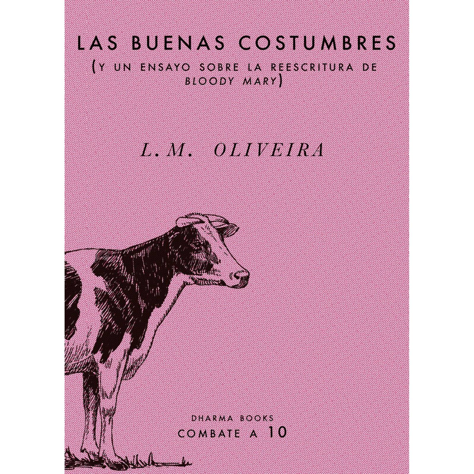 Buenas costumbres, Las (y un ensayo sobre la reescritura de Bloody Mary) 
