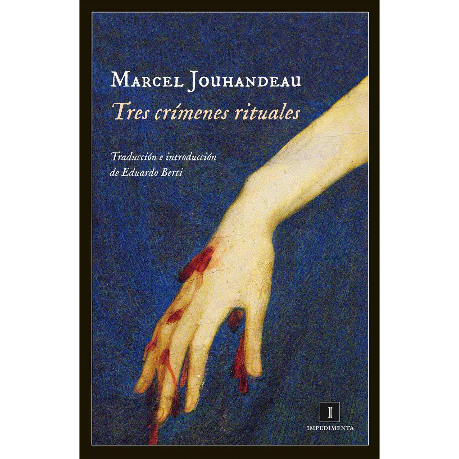 Tres crímenes rituales 