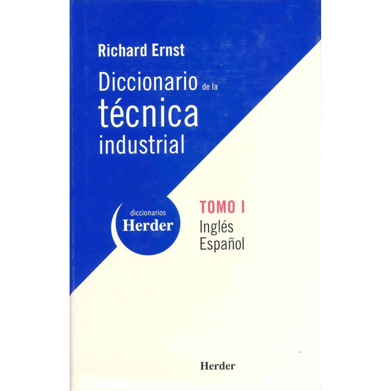 Diccionario De La Tecnica Industrial T. 