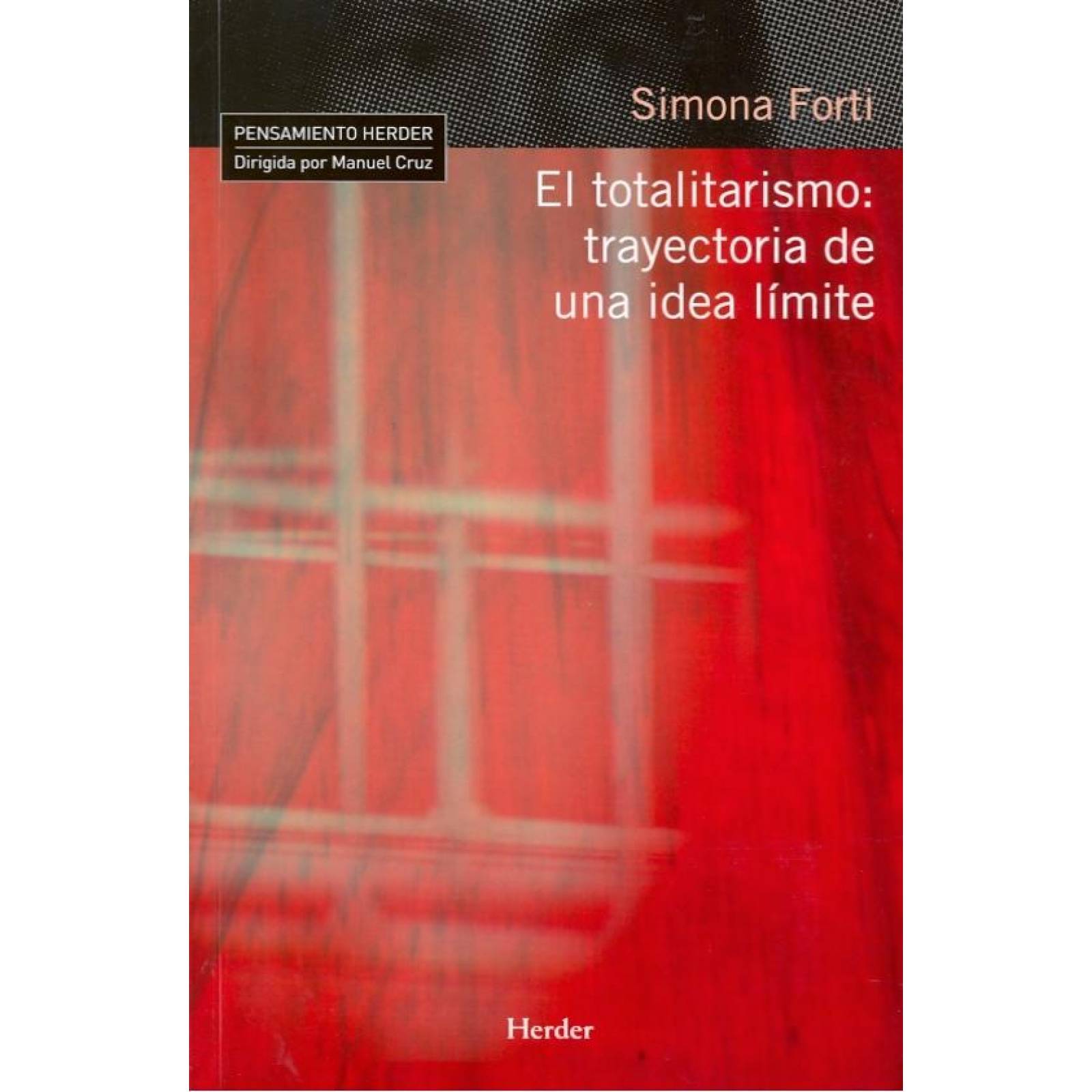 Totalitarismo, El: Trayectoria De Una Id 