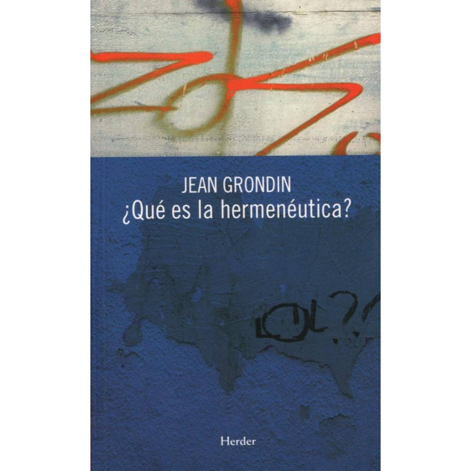 ¿Qué Es La Hermenéutica? 