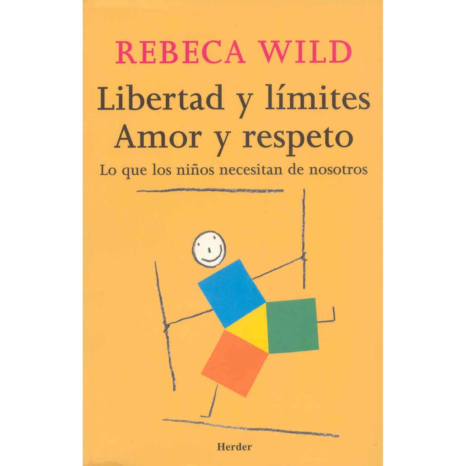 Libertad Y Limites Amor Y Respeto 