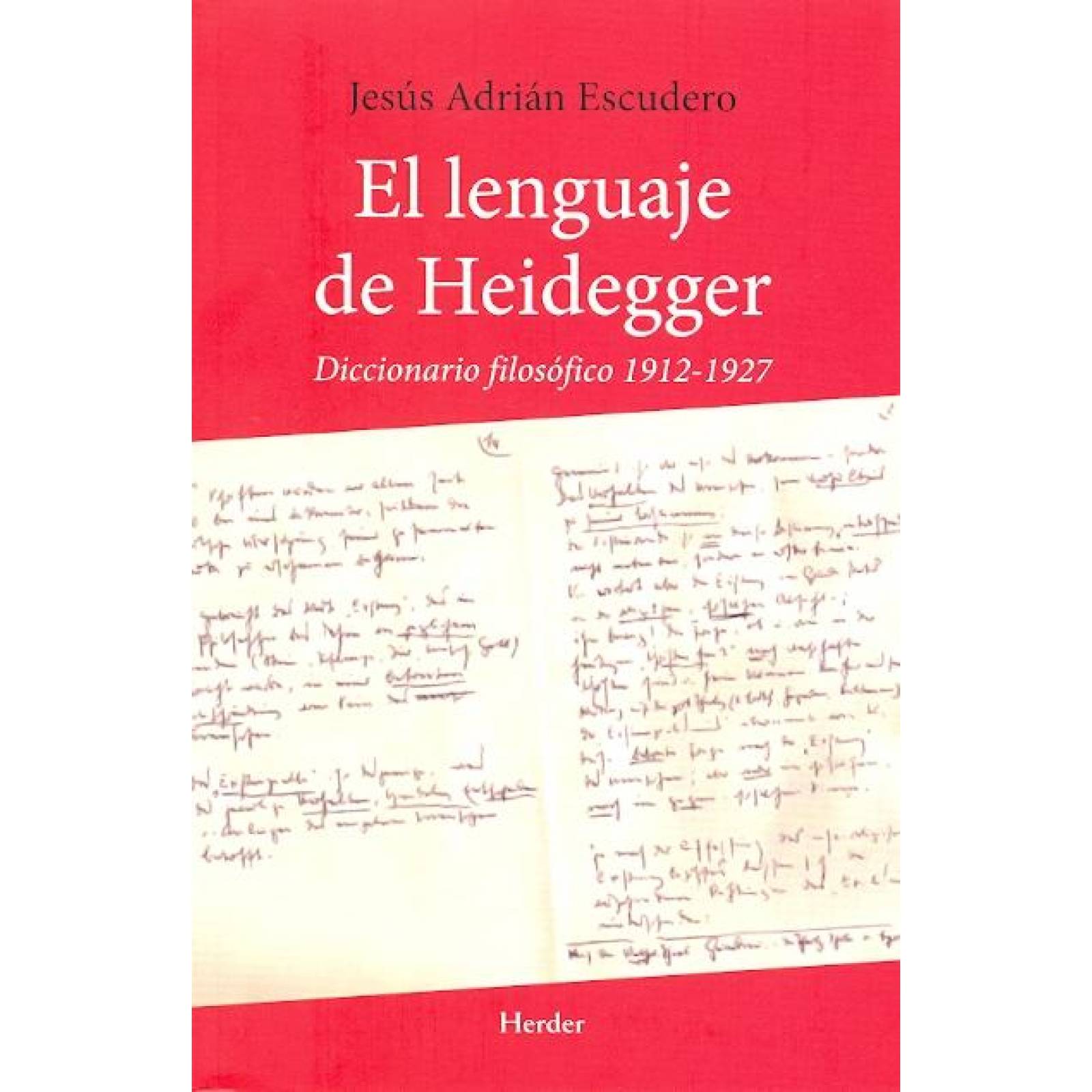 Lenguaje De Heidegger, El: Diccionario F 