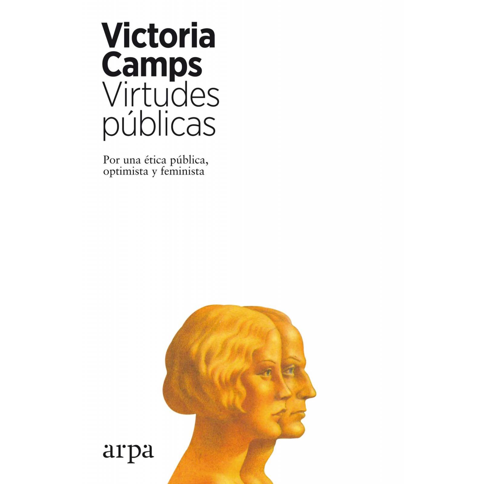 Virtudes pUblicas. Por una Etica publica