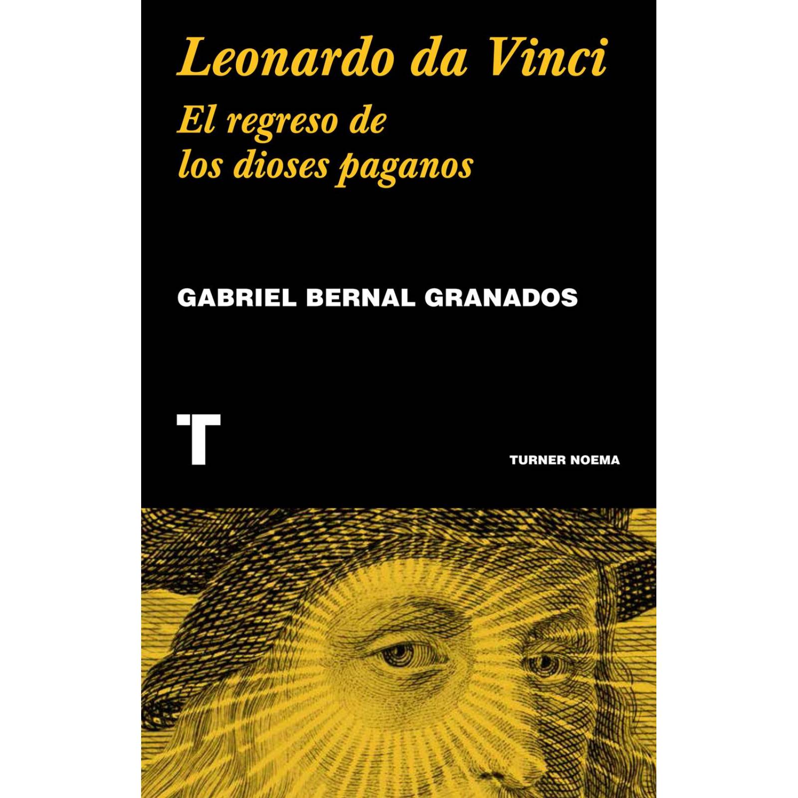 Leonardo Da Vinci. El regreso de los dioses paganos 