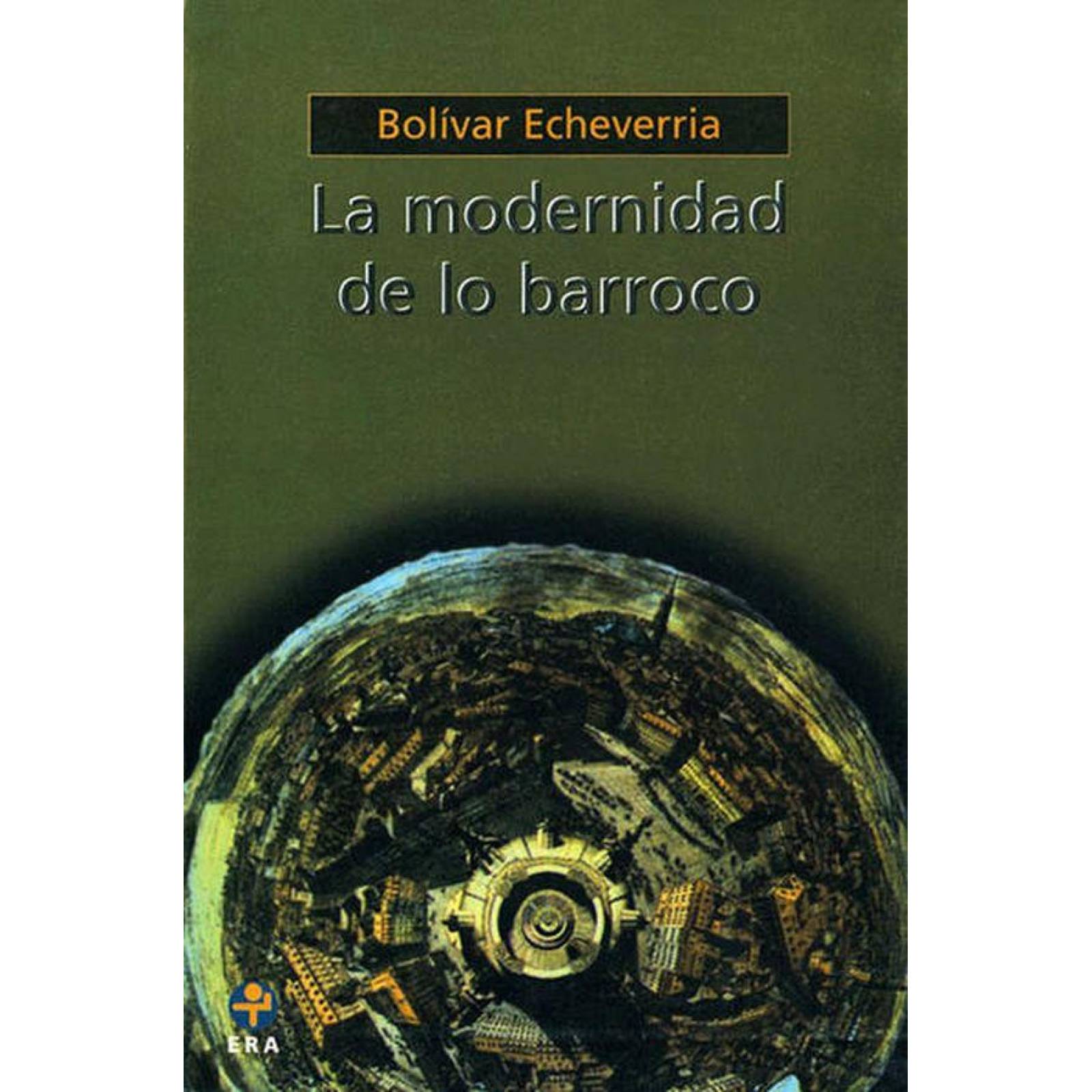 La Modernidad De Lo Barroco 