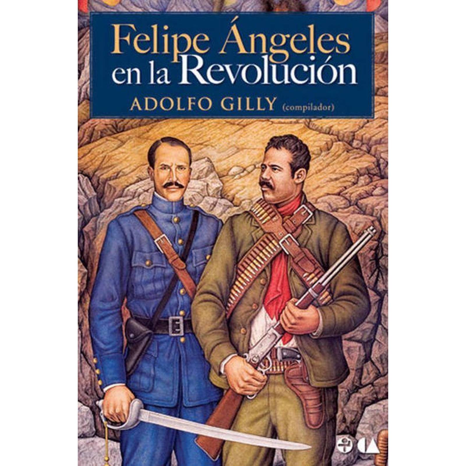 Felipe Angeles En La Revolucion 