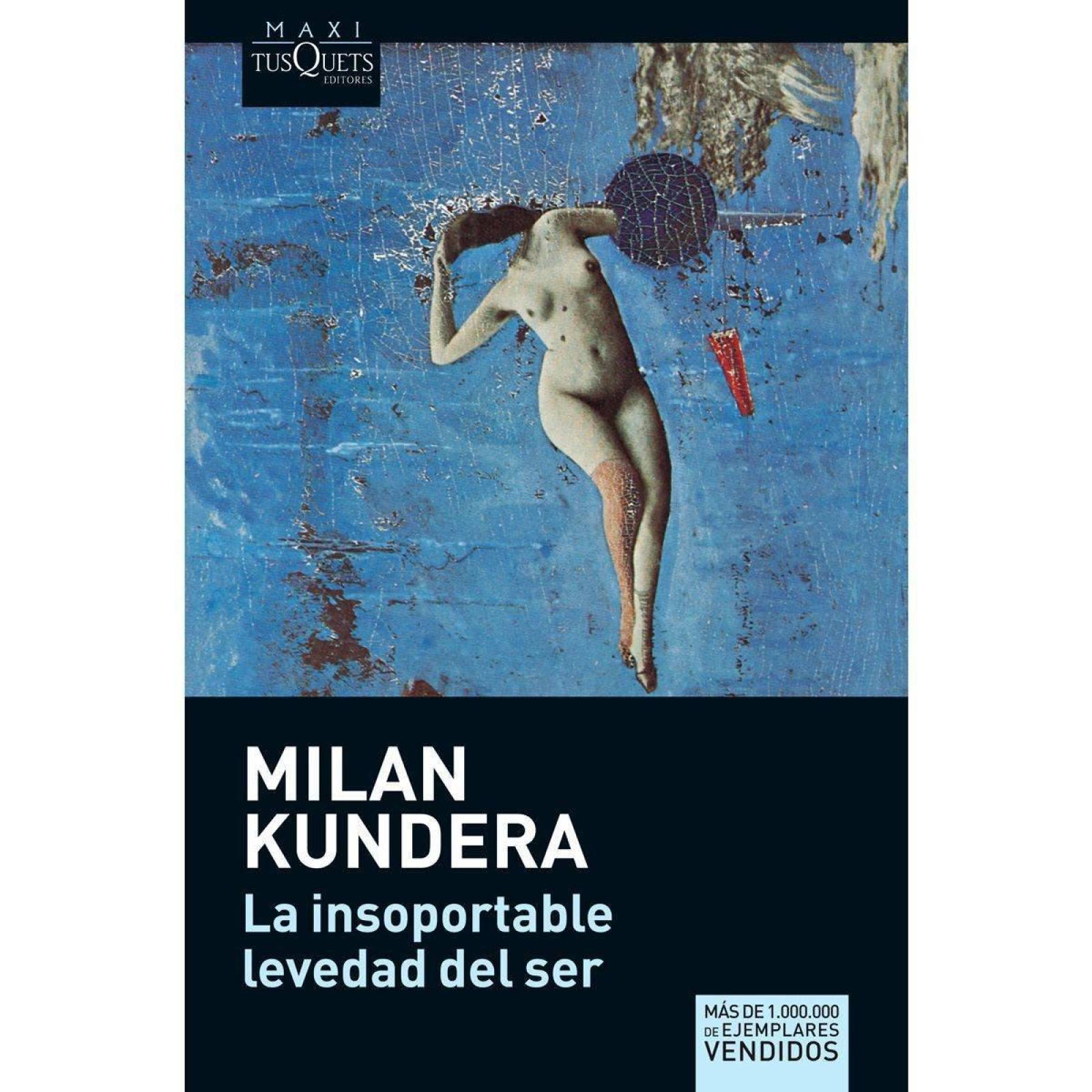 La insoportable levedad del ser 