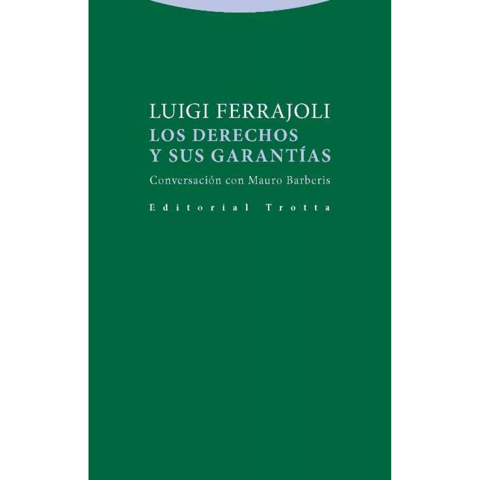 Los derechos y sus garantías 