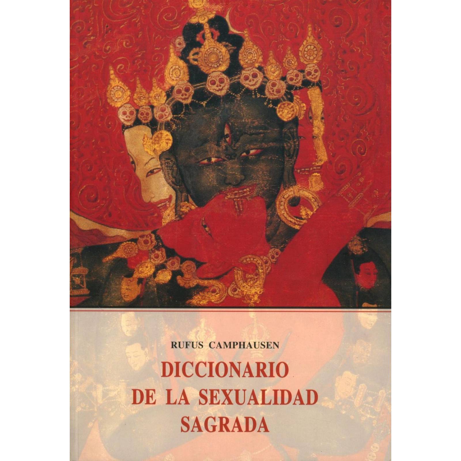 Diccionario De La Sexualidad Sagrada 