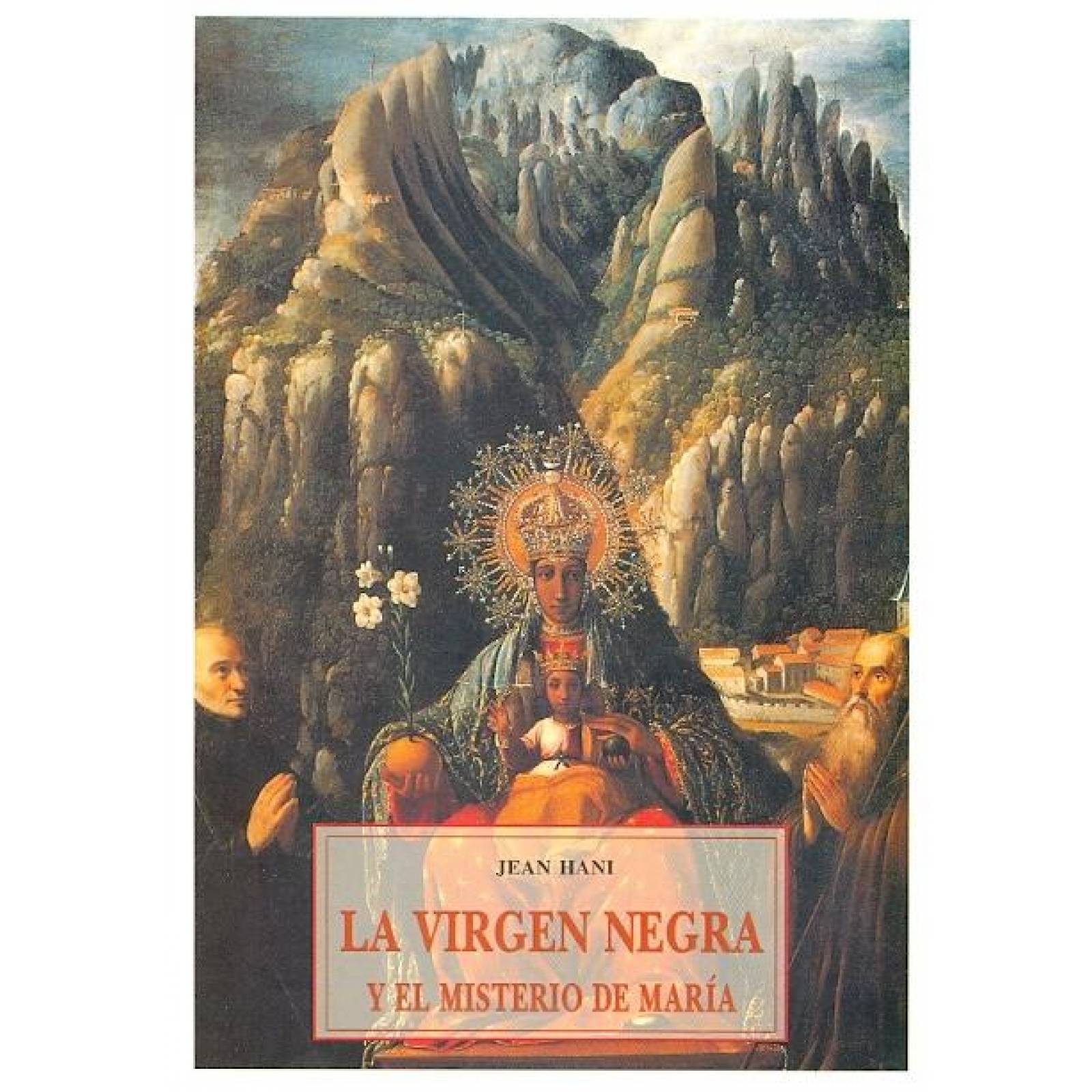Virgen Negra Y El Misterio De Maria, La 