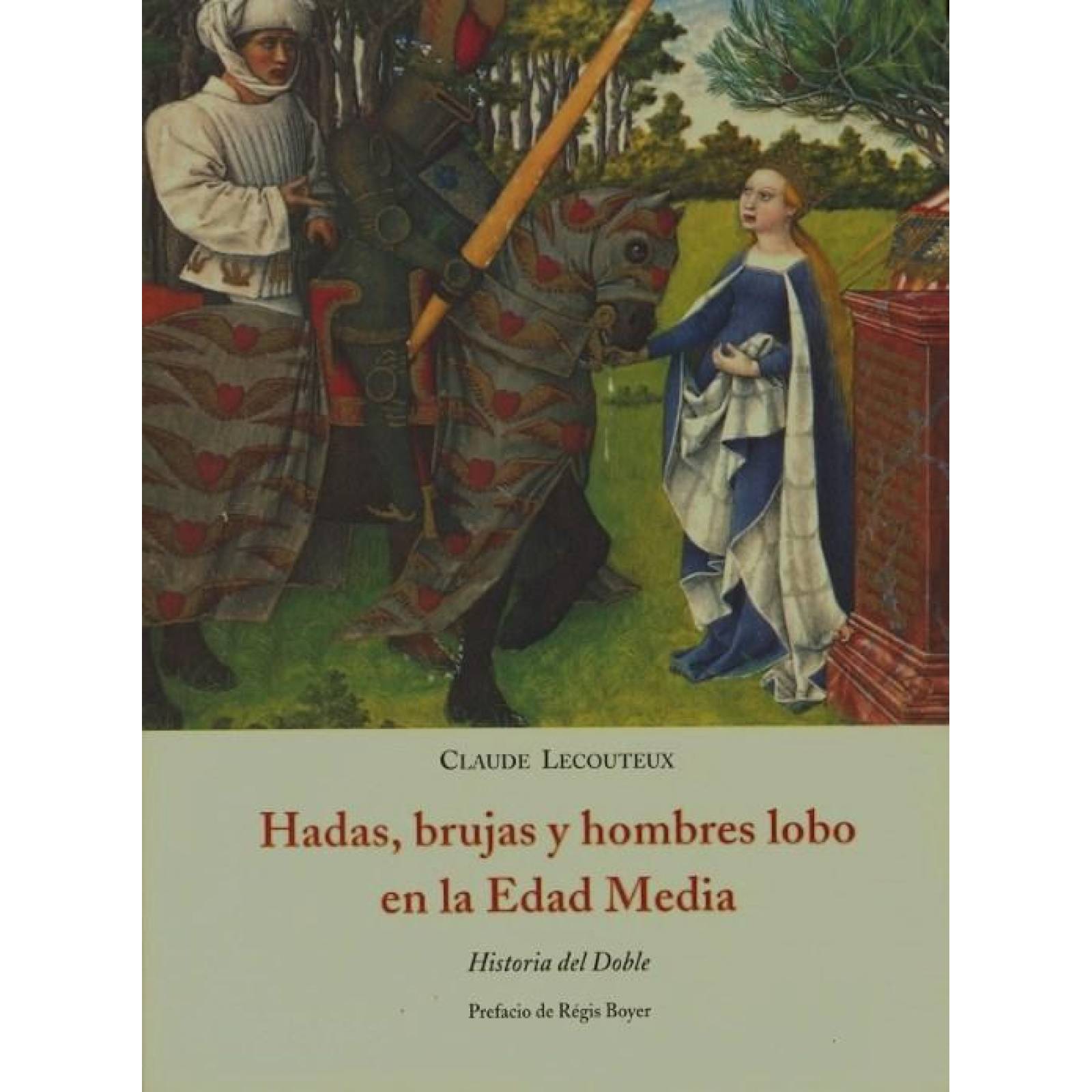 Hadas, Brujas Y Hombres Lobo En La Edad
