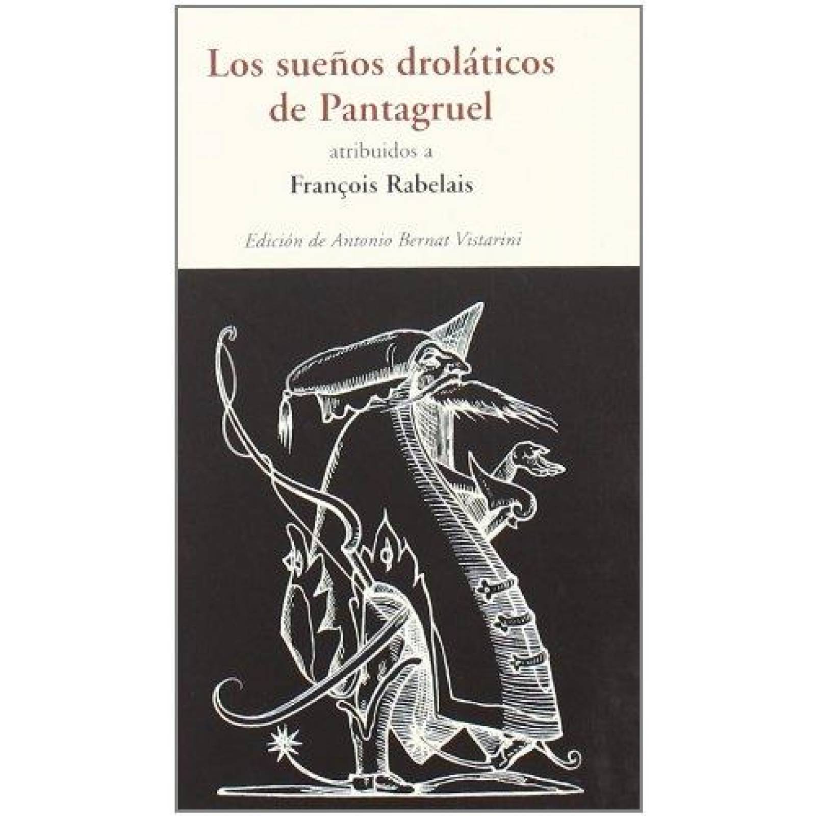 LOS SUEÑOS DROLATICOS DE PANTAGRUEL