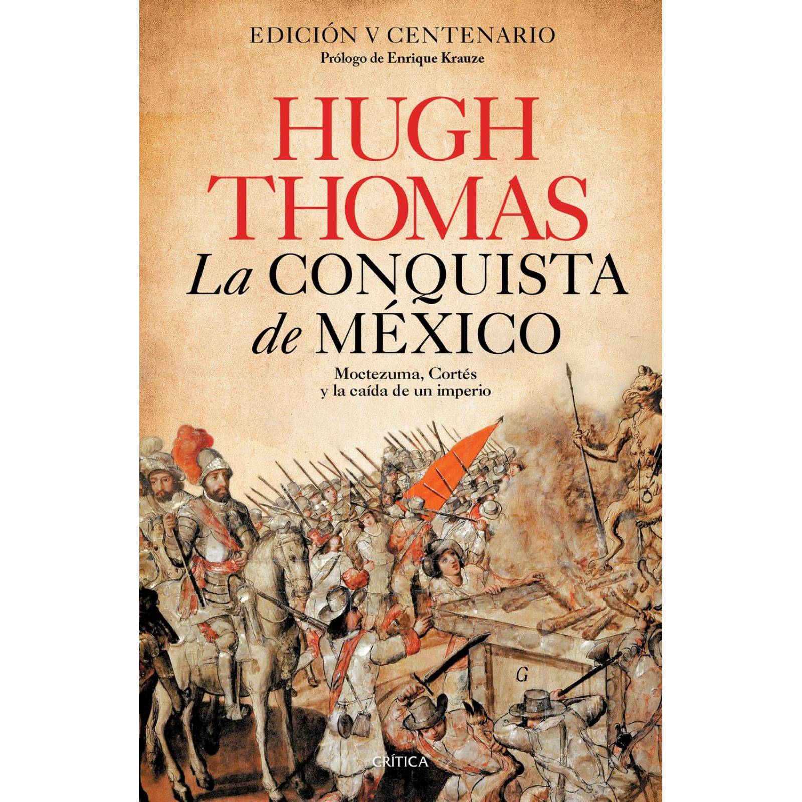 La Conquista De México