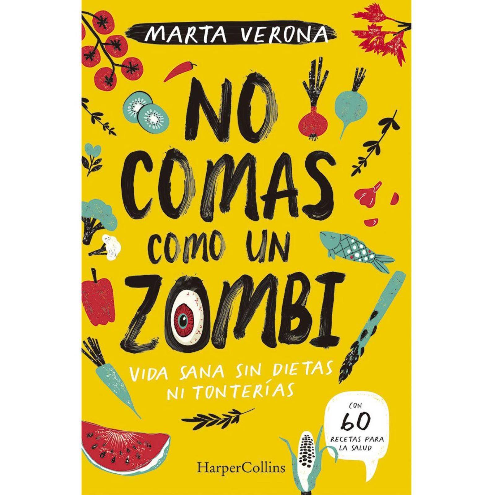 NO COMAS COMO UN ZOMBI 