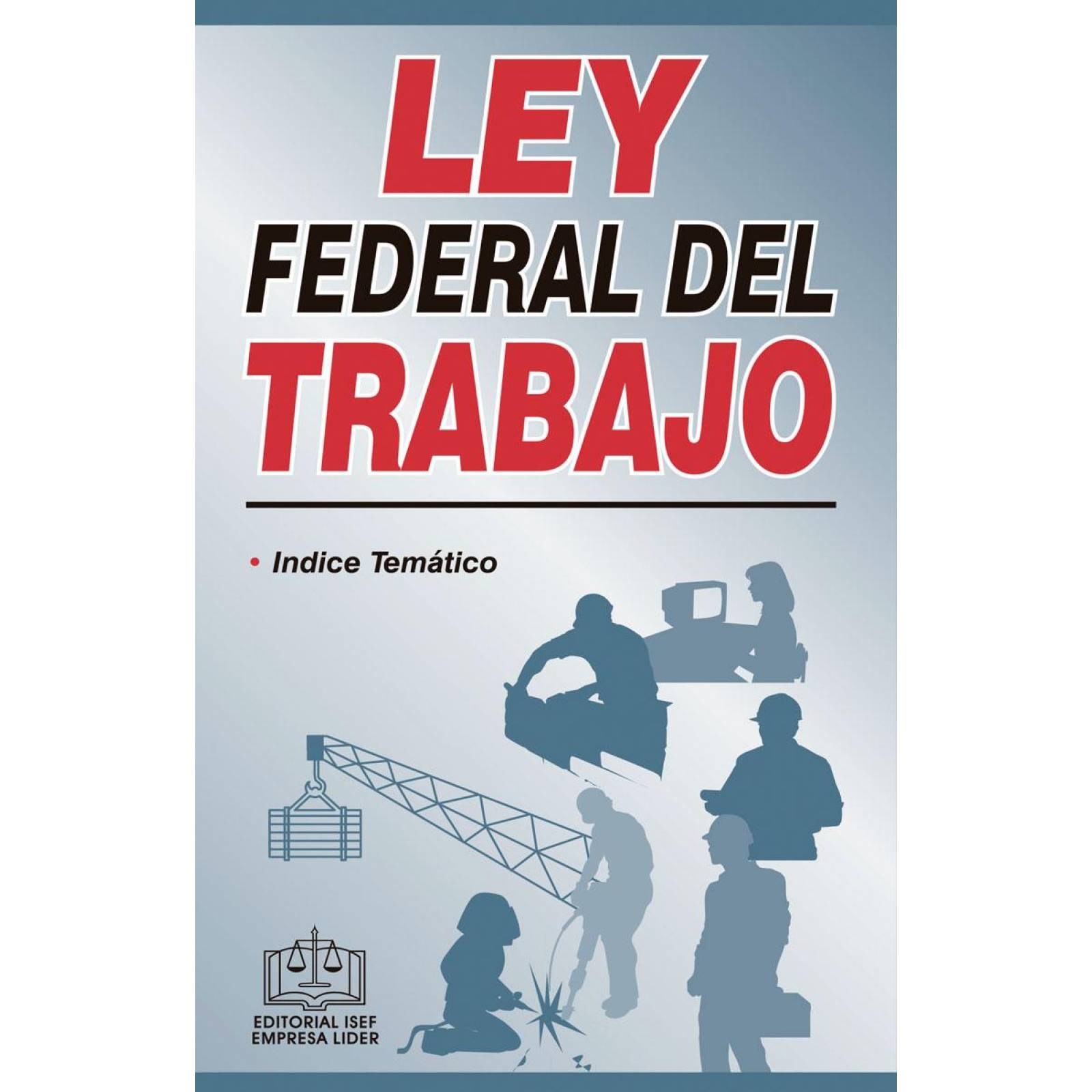 Ley Federal Del Trabajo 2021 