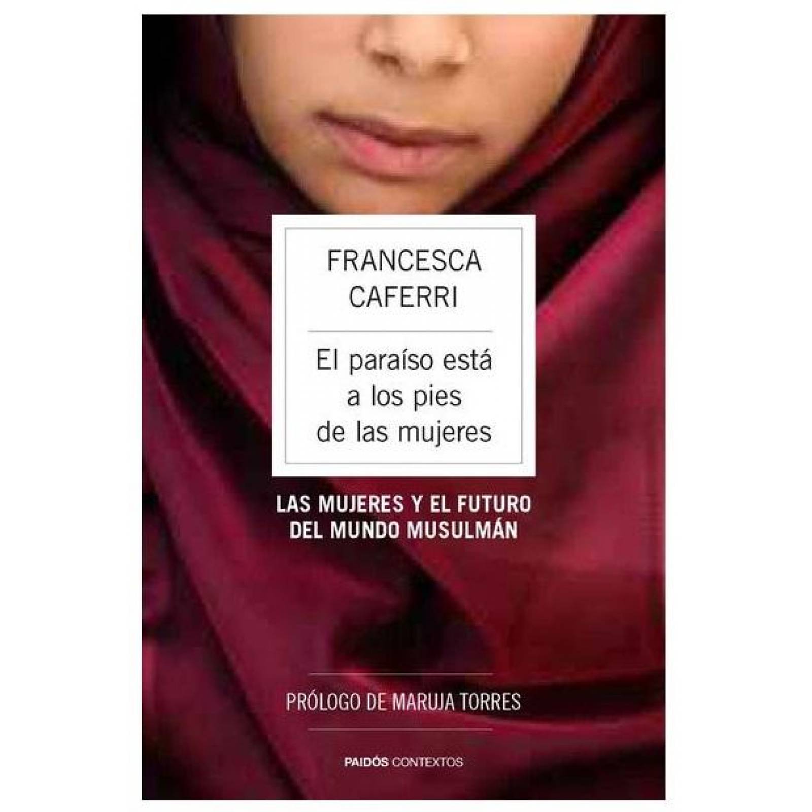 El Paraíso Está A Los Pies De Las Mujeres