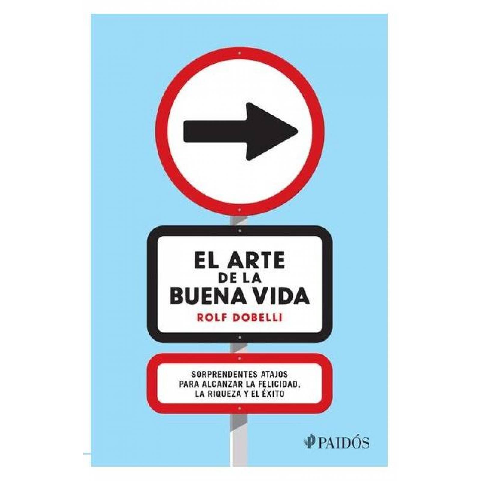 El Arte De La Buena Vida