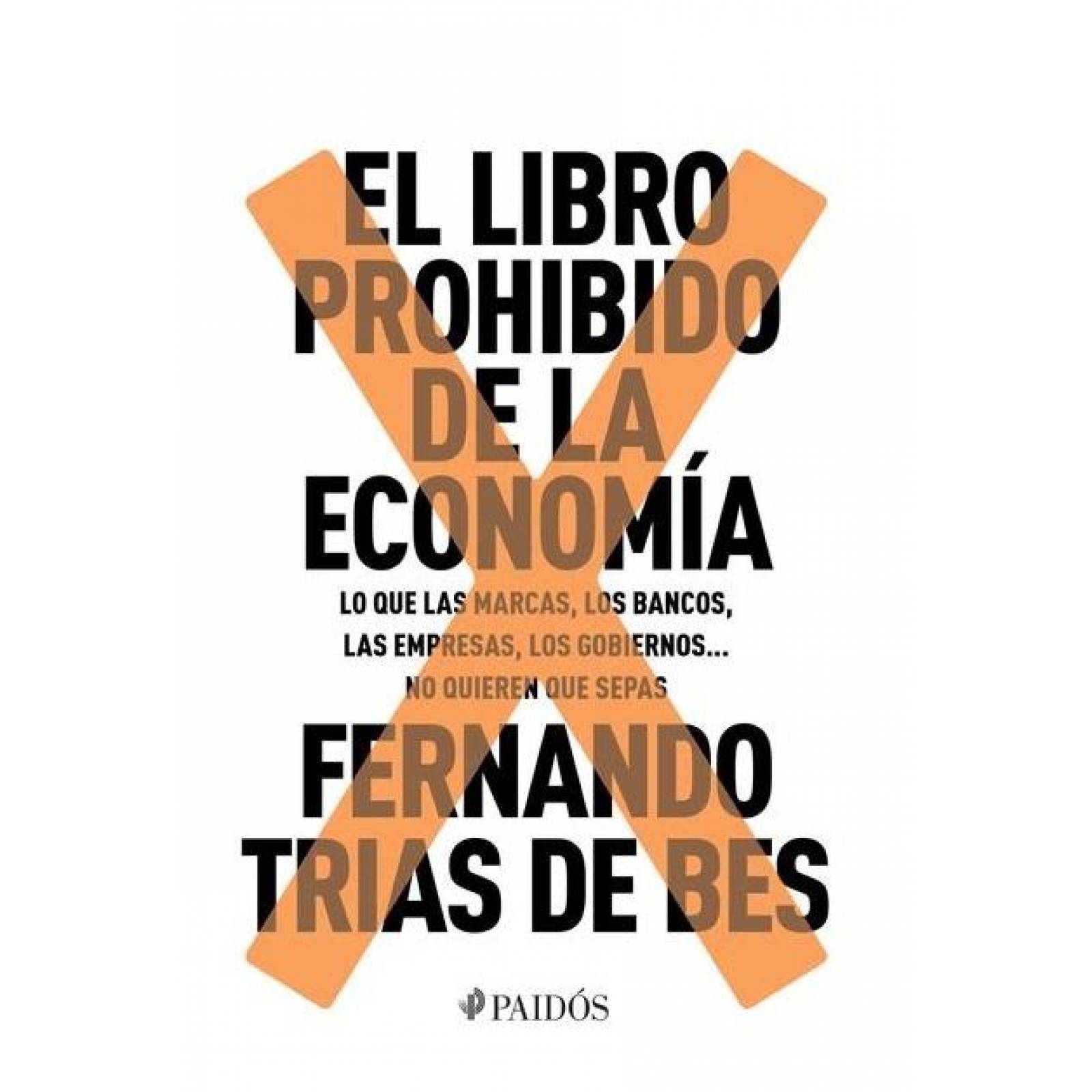 El Libro Prohibido De La Economía