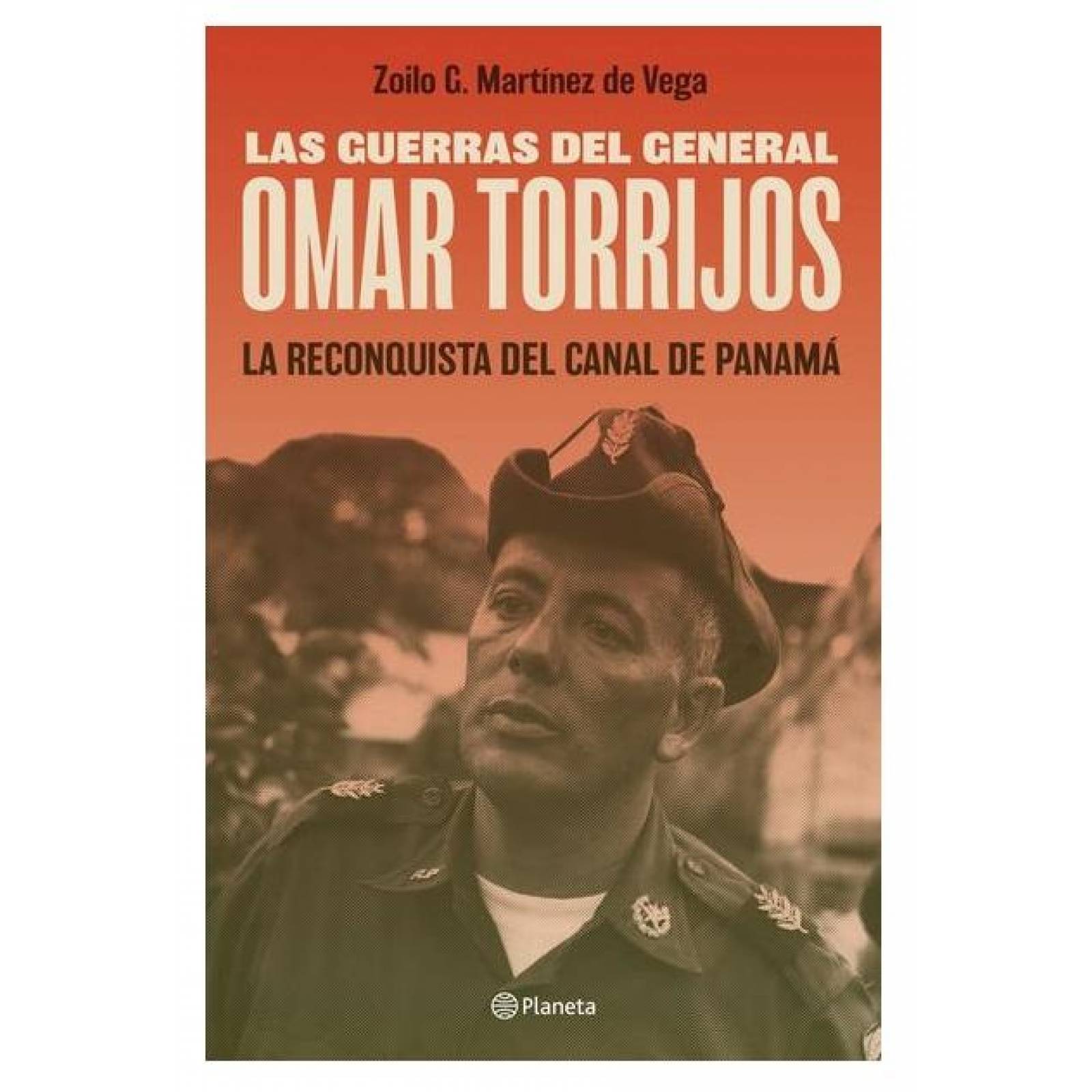 Las Guerras Del General Omar Torrijos 