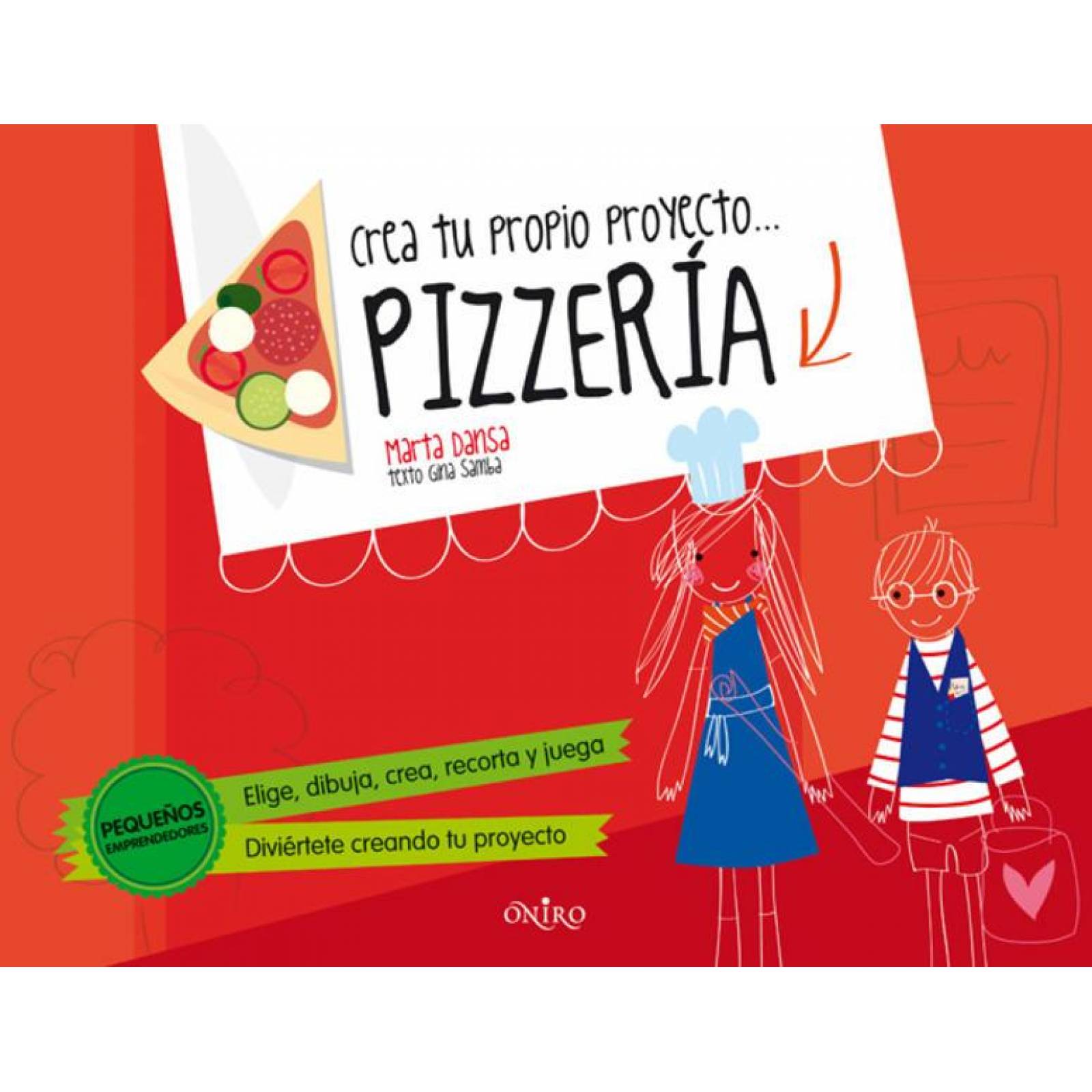Crea Tu Propio Proyecto... Pizzería 