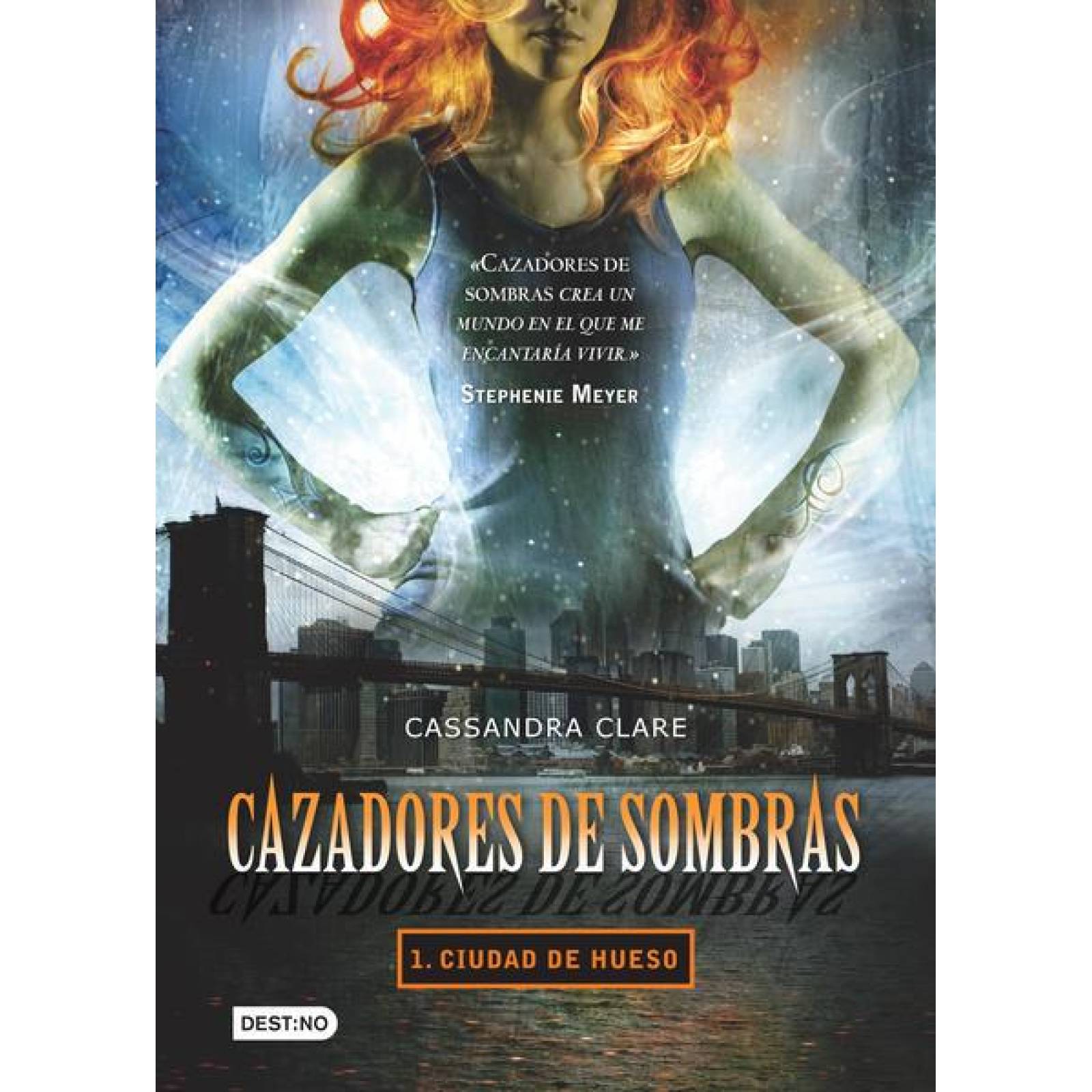 Cazadores De Sombras 1. Ciudad De Hueso 