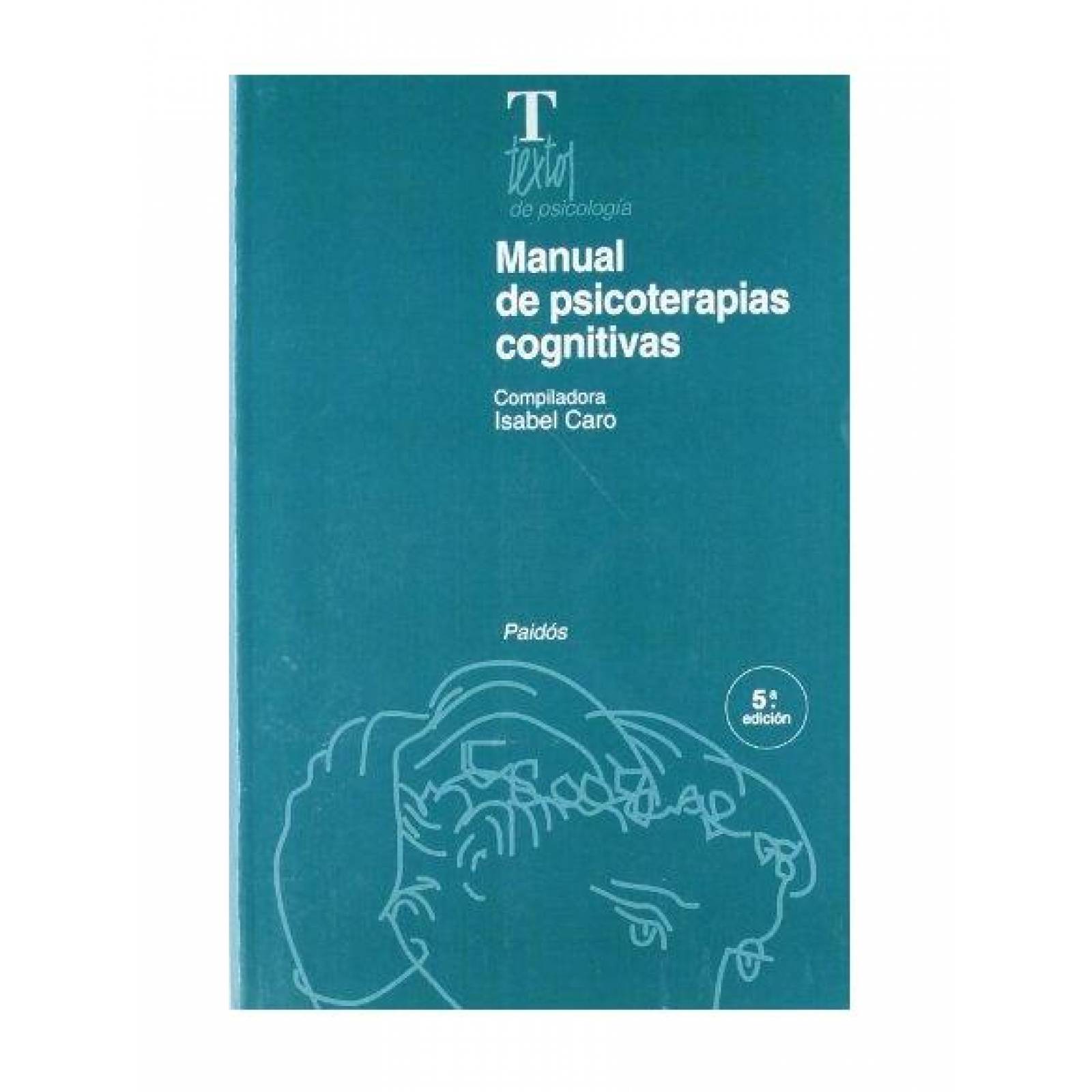 Manual De Psicoterapias Cognitivas 
