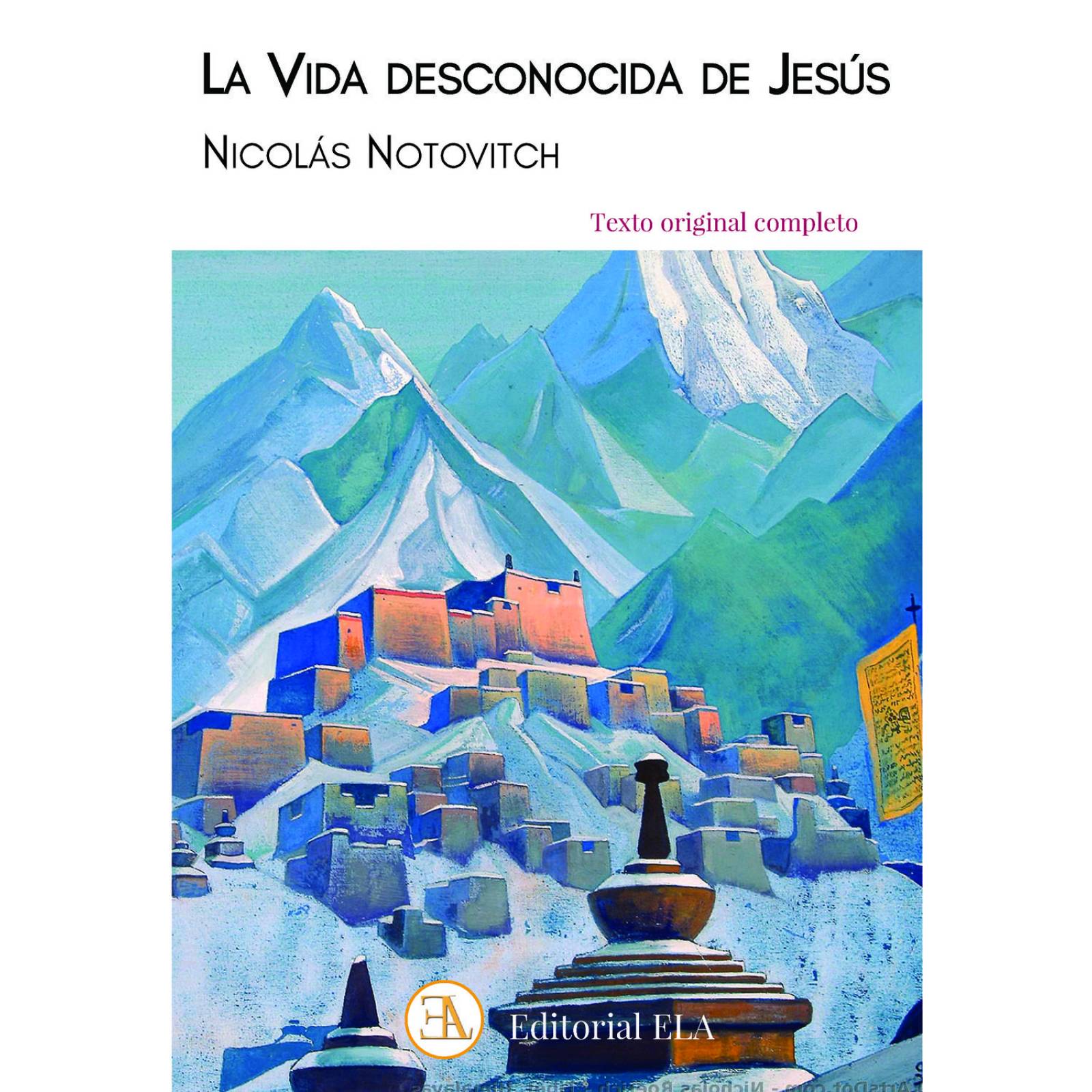 La vida desconocida de Jesús