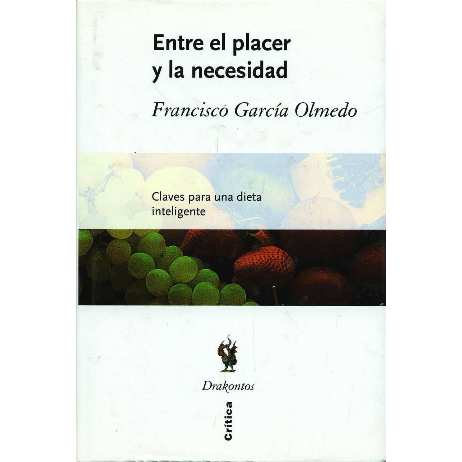 Entre El Placer Y La Necesidad 