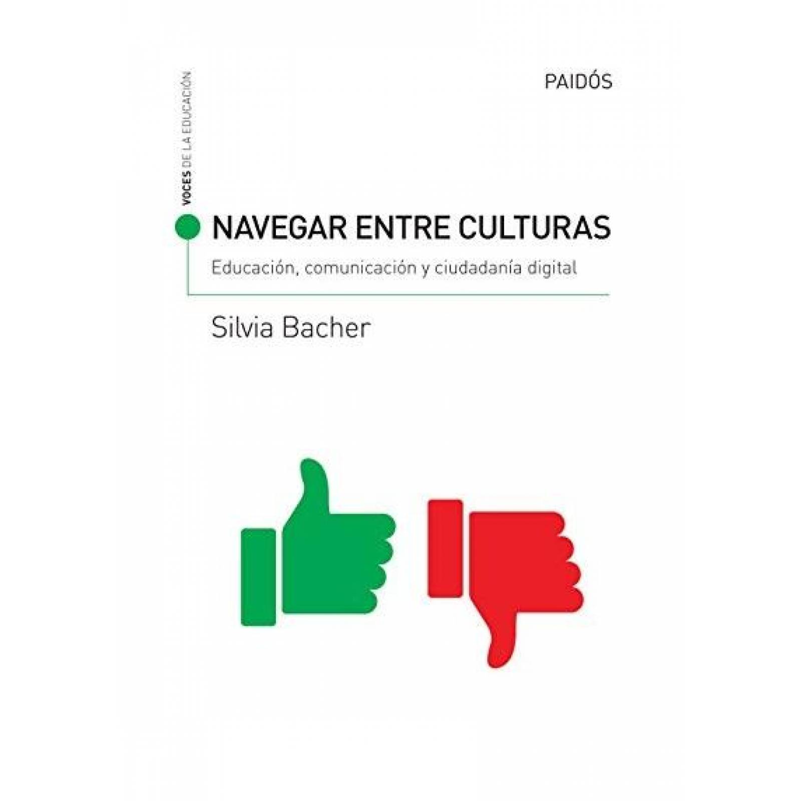 Navegar Entre Culturas: Educacion, Comunicacion Y 