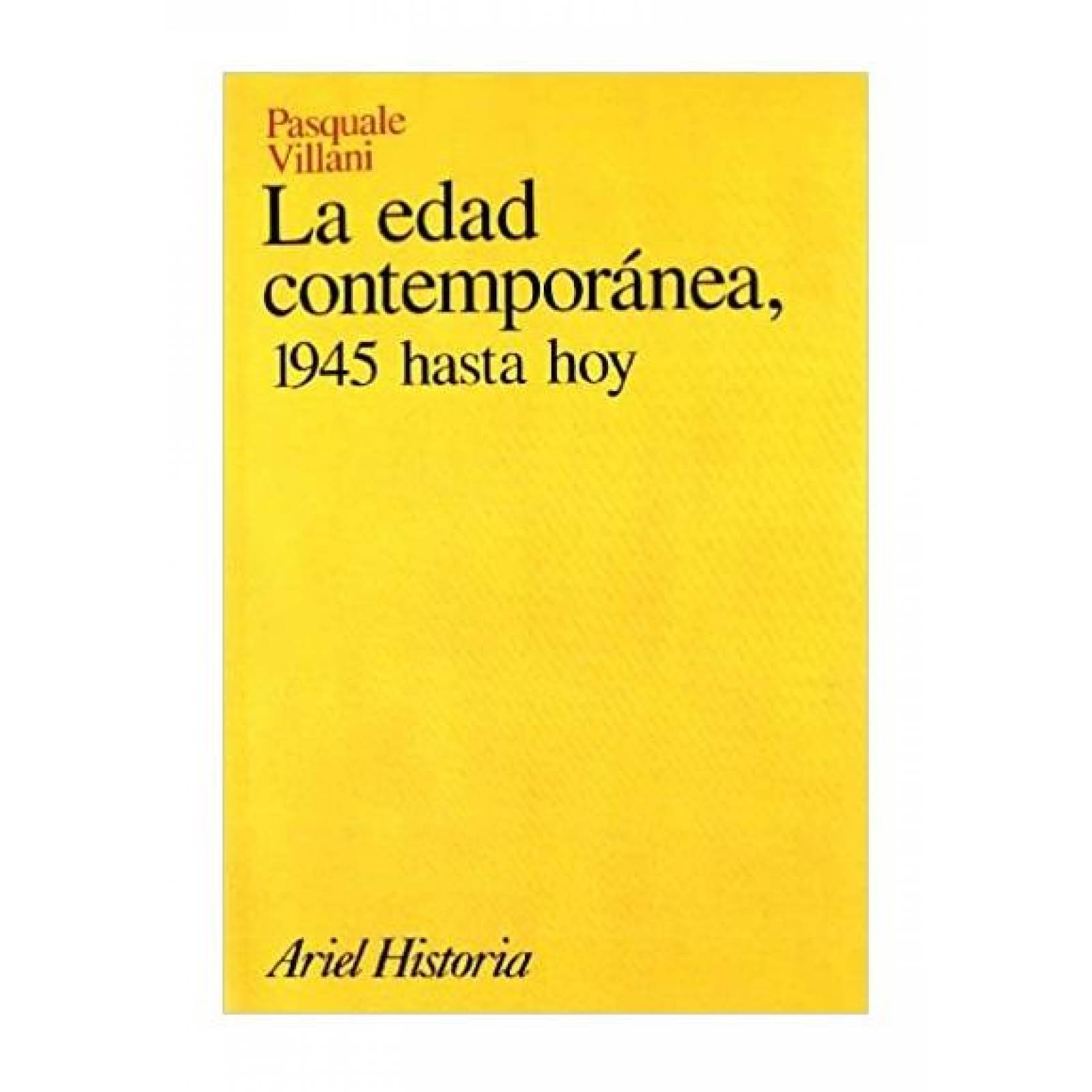 La Edad Contemporanea 1945 Hasta Hoy 