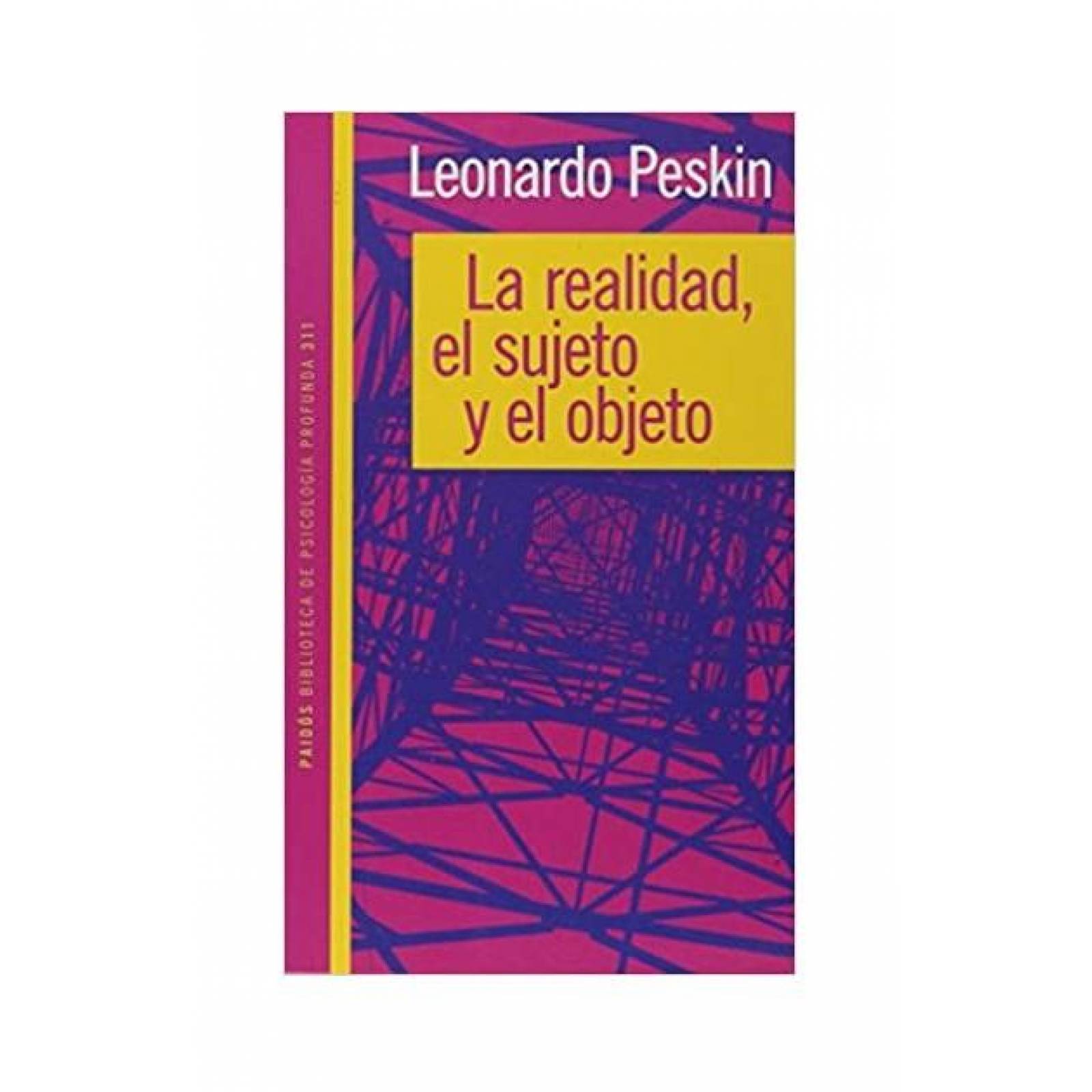 La Realidad, El Sujeto Y El Objeto 