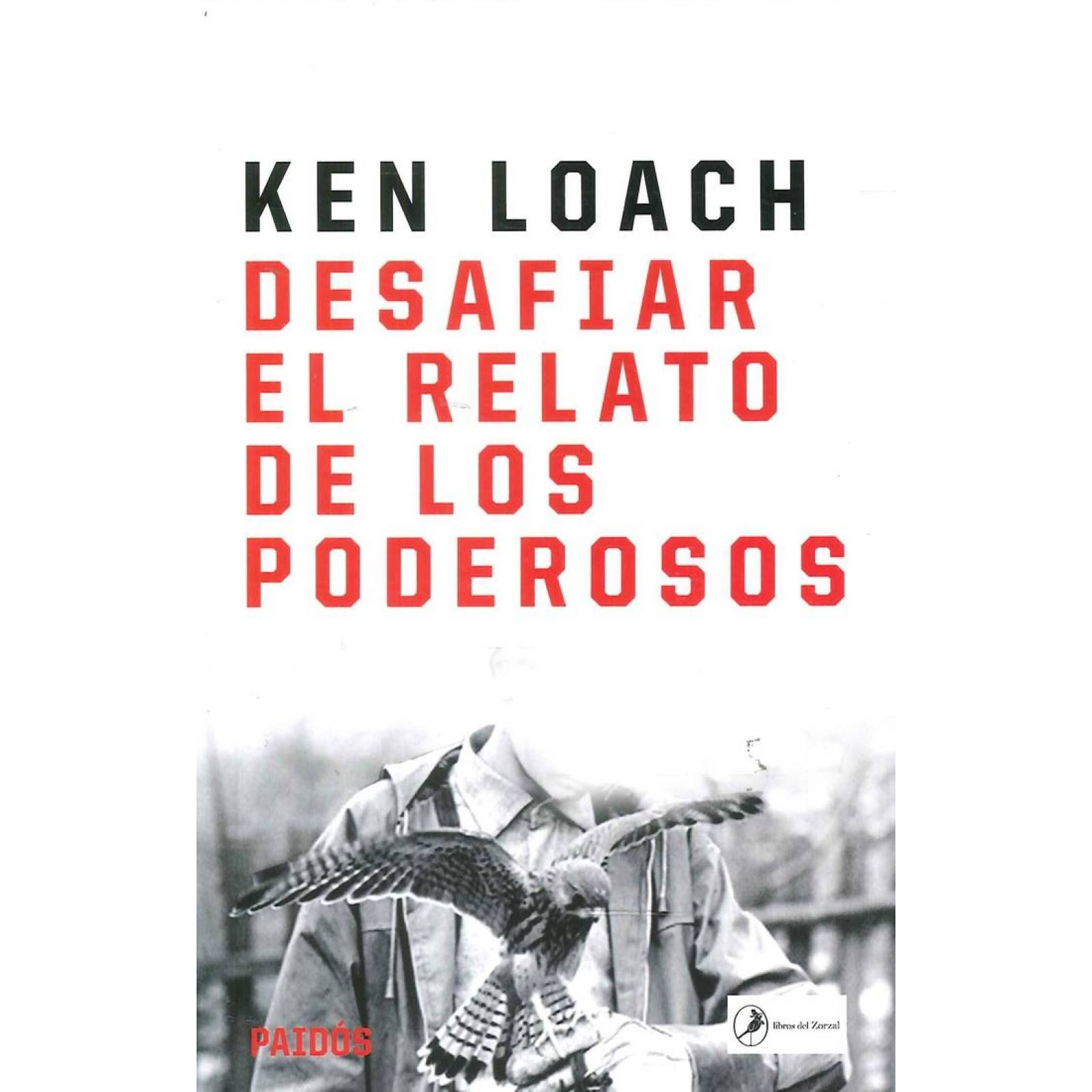 Desafiar El Relato De Los Poderosos 