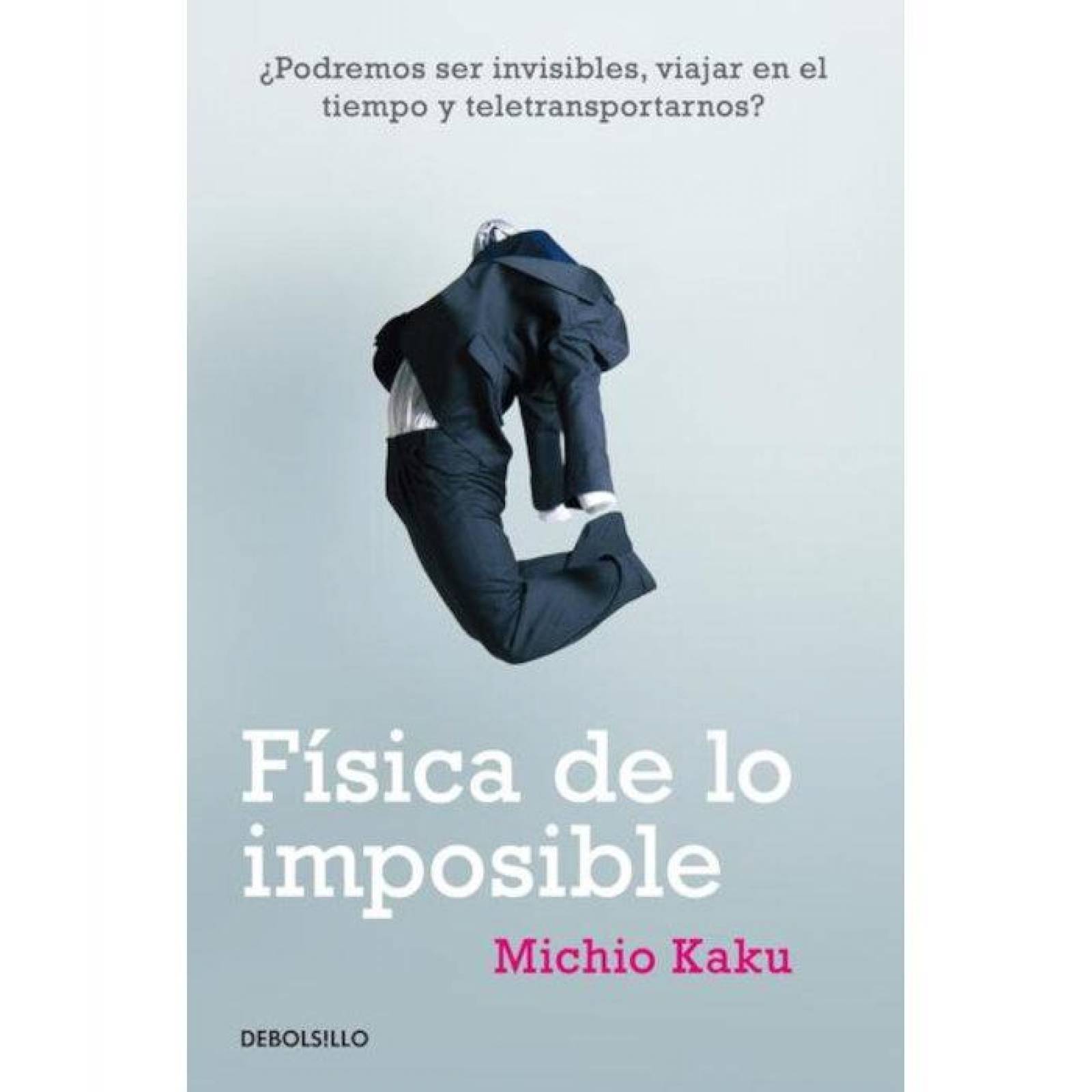 Fisica De Lo Imposible 