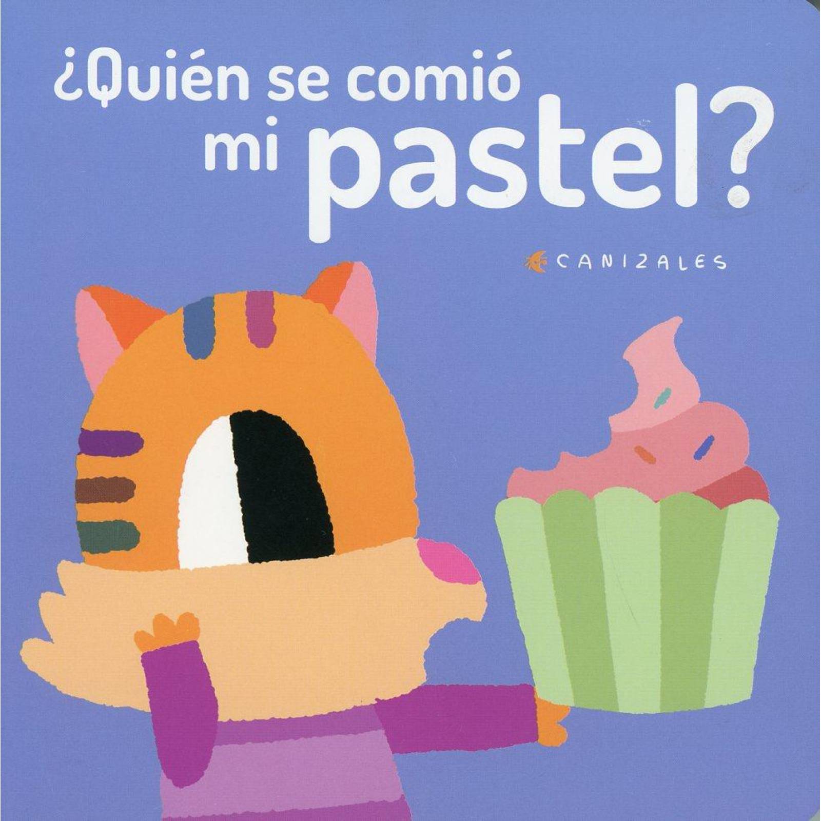QUIEN SE COMIO MI PASTEL?
