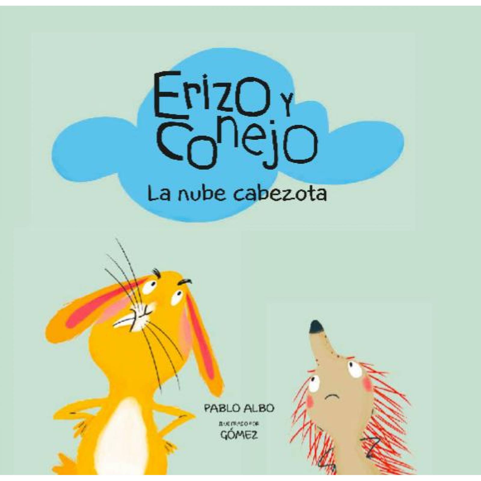 ERIZO Y CONEJO. LA NUBE CABEZOTA 