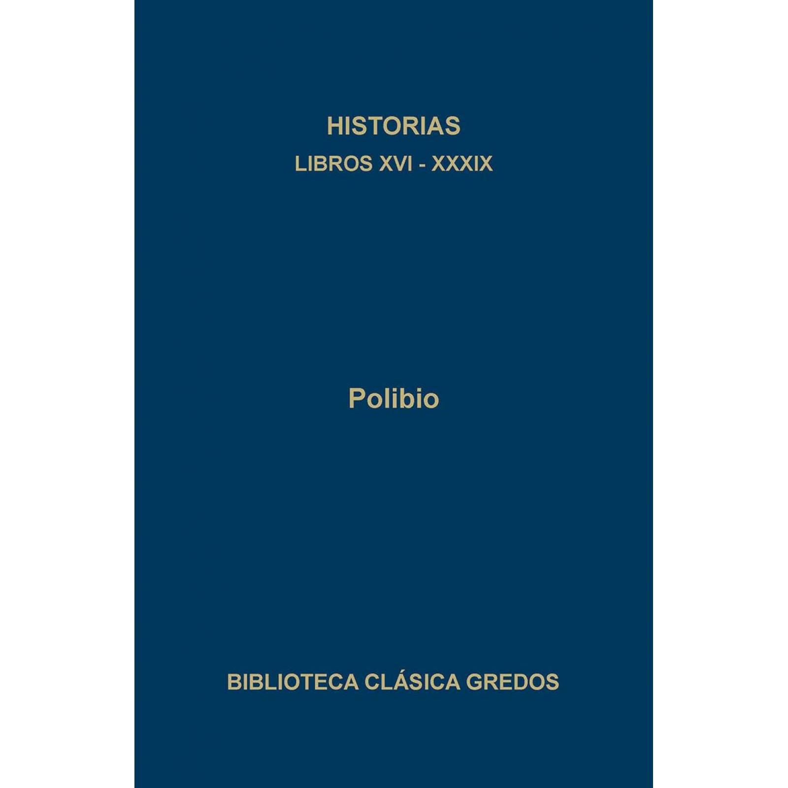 HISTORIAS LIBROS XVI-XXXIX (B.C.G.58) 