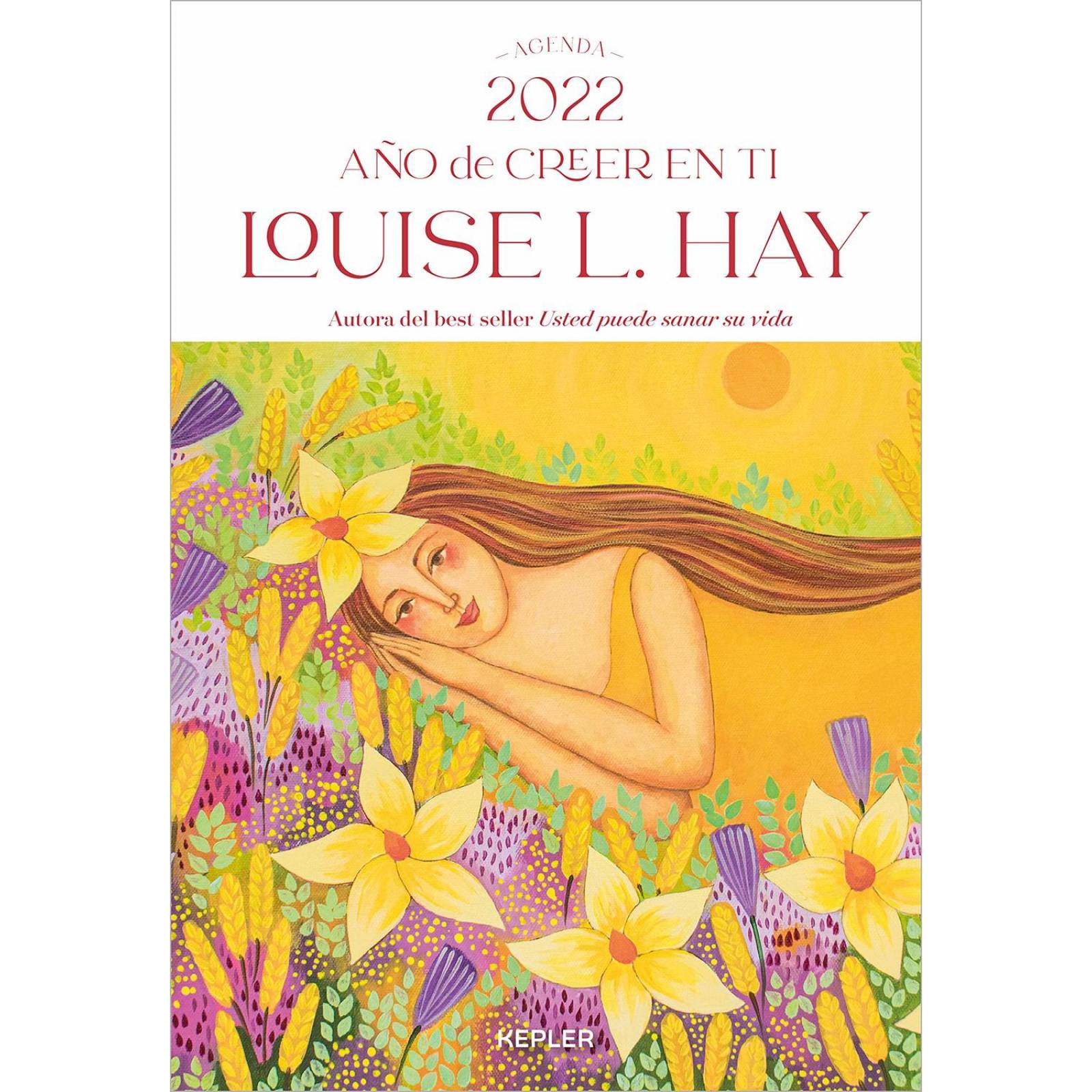 Agenda Louise Hay 2022. Año De Creer En Ti 