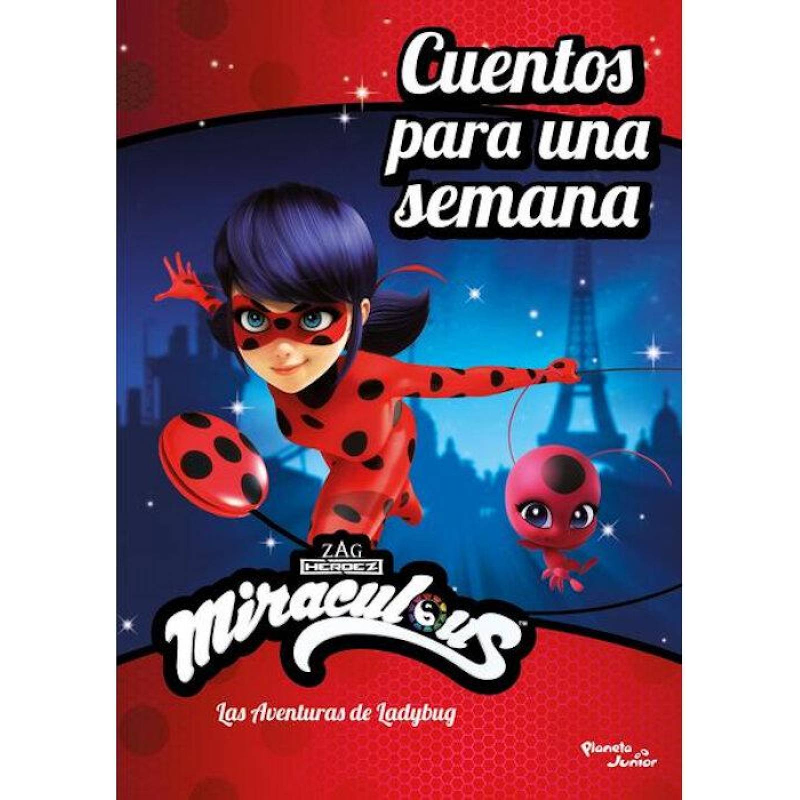 Miraculous. Las aventuras de Ladybug. Cuentos para una semana 