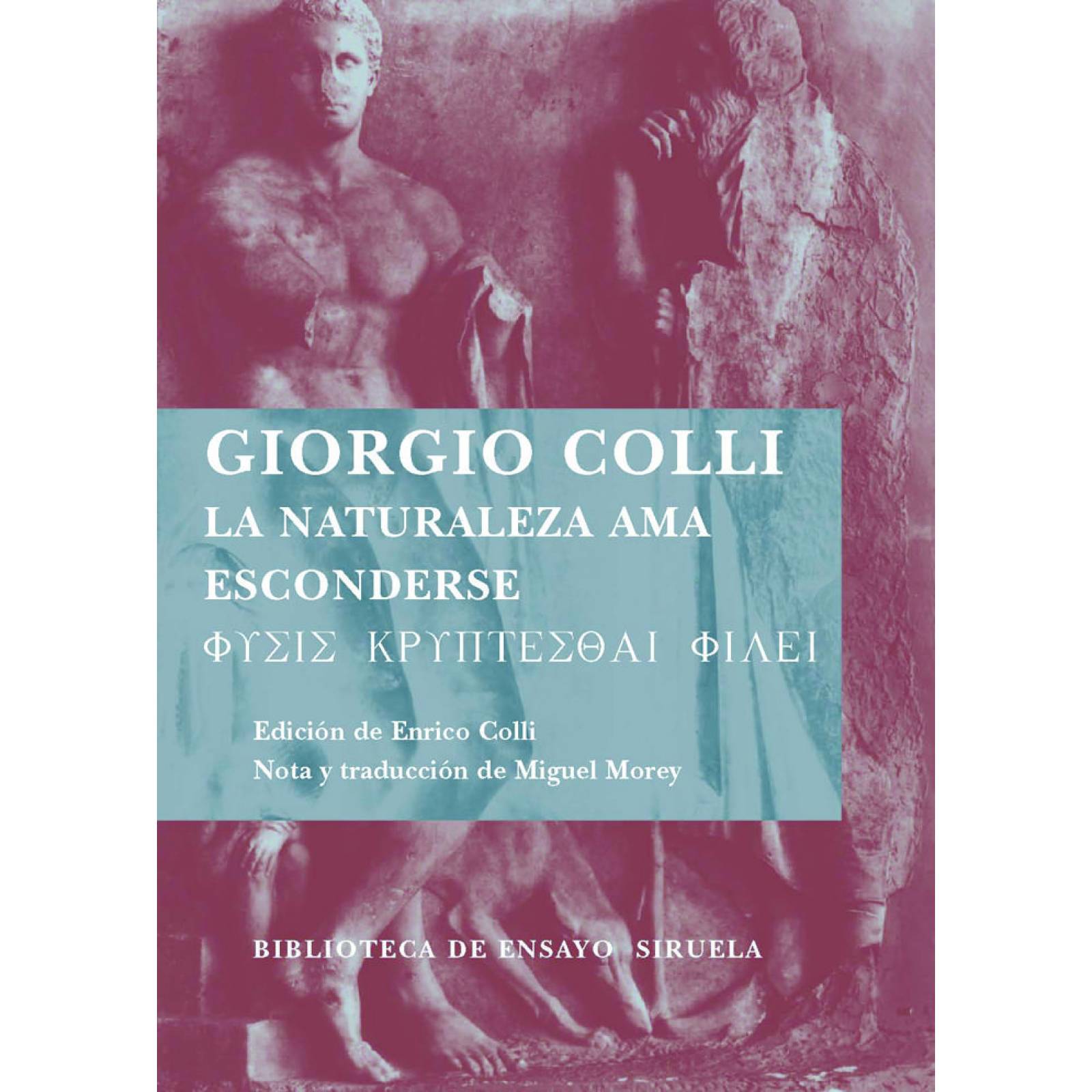 La naturaleza ama esconderse 