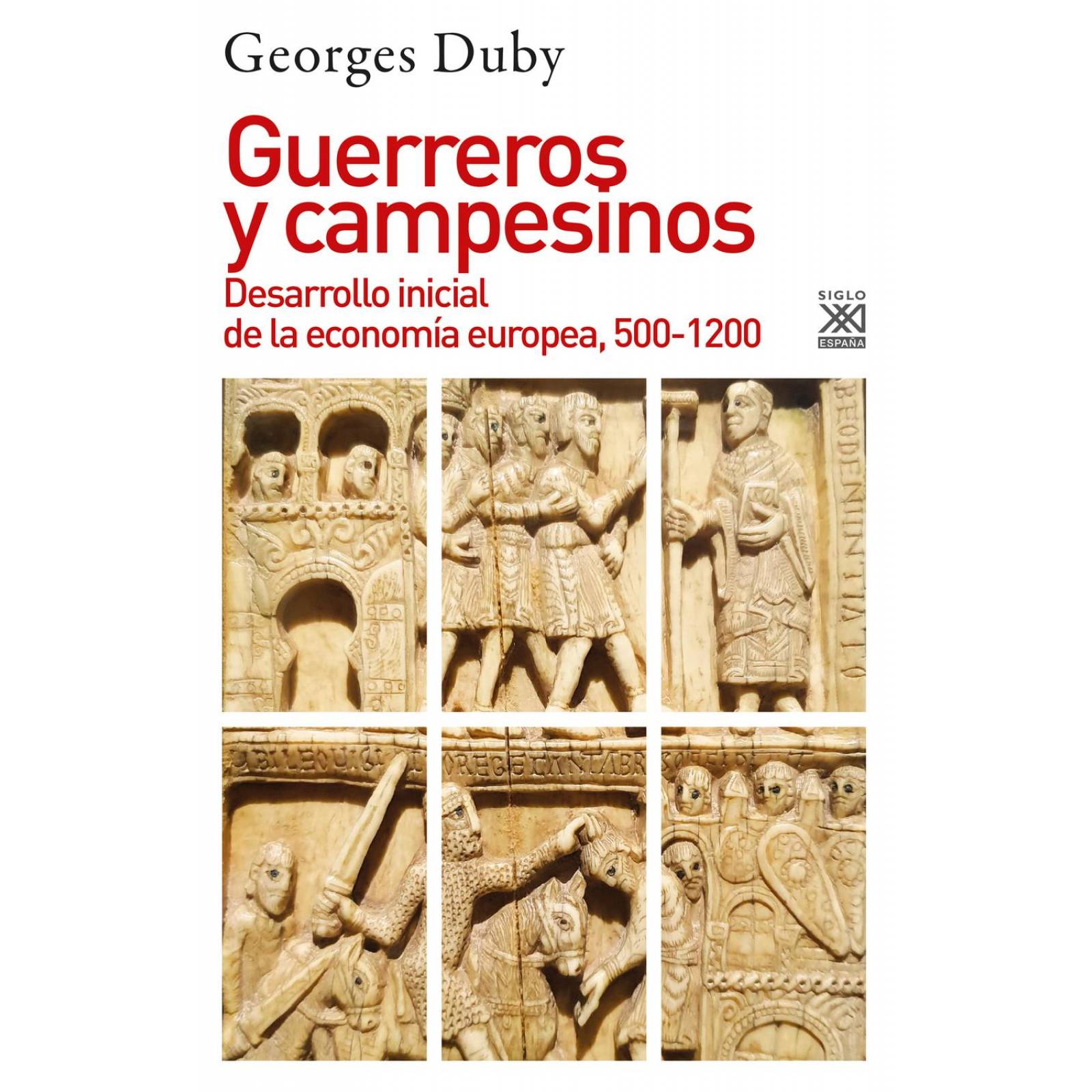 Guerreros Y Campesinos. Desarrollo Inicial De La Economía Europea, 500 - 1200 