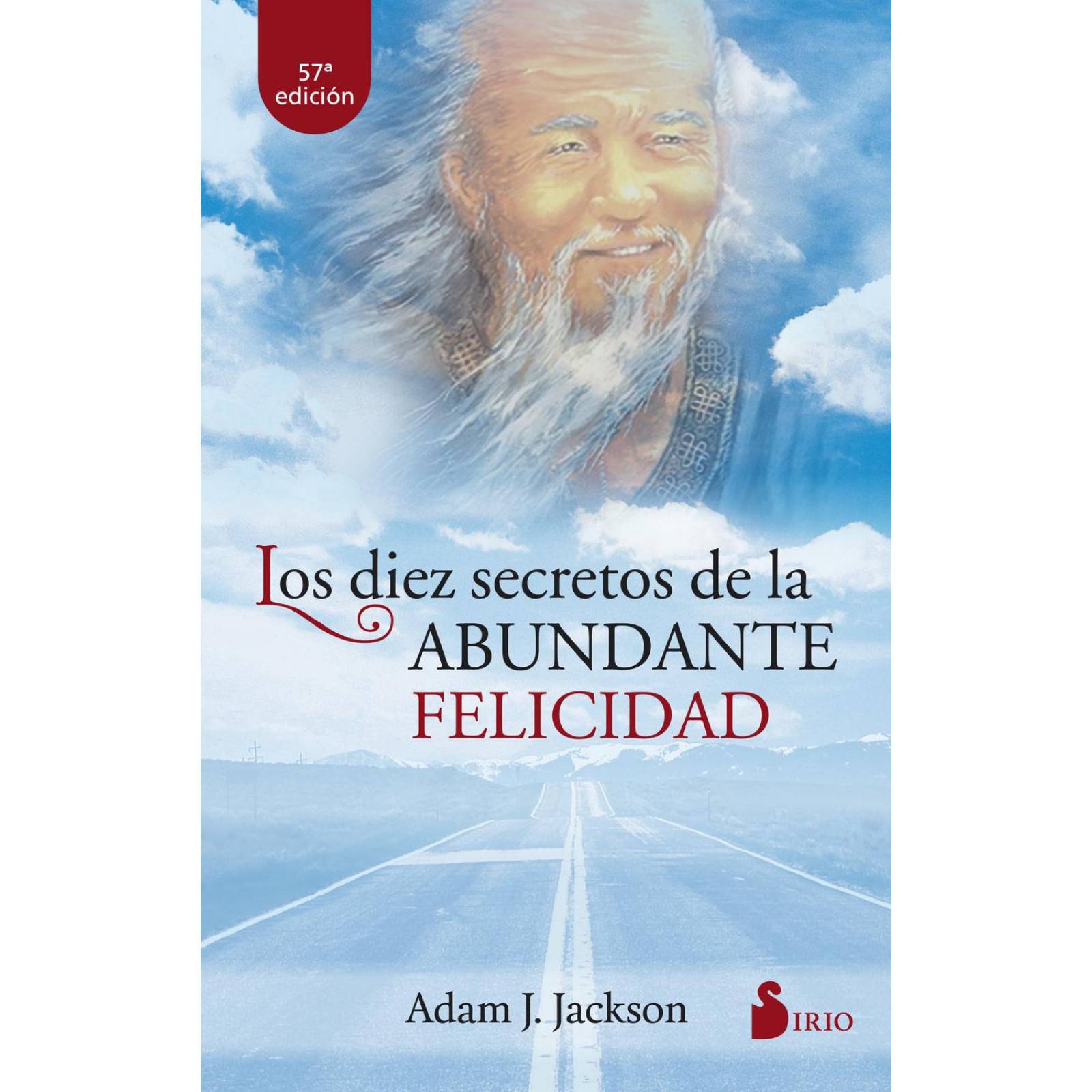 Los diez secretos de la abundante felicidad 