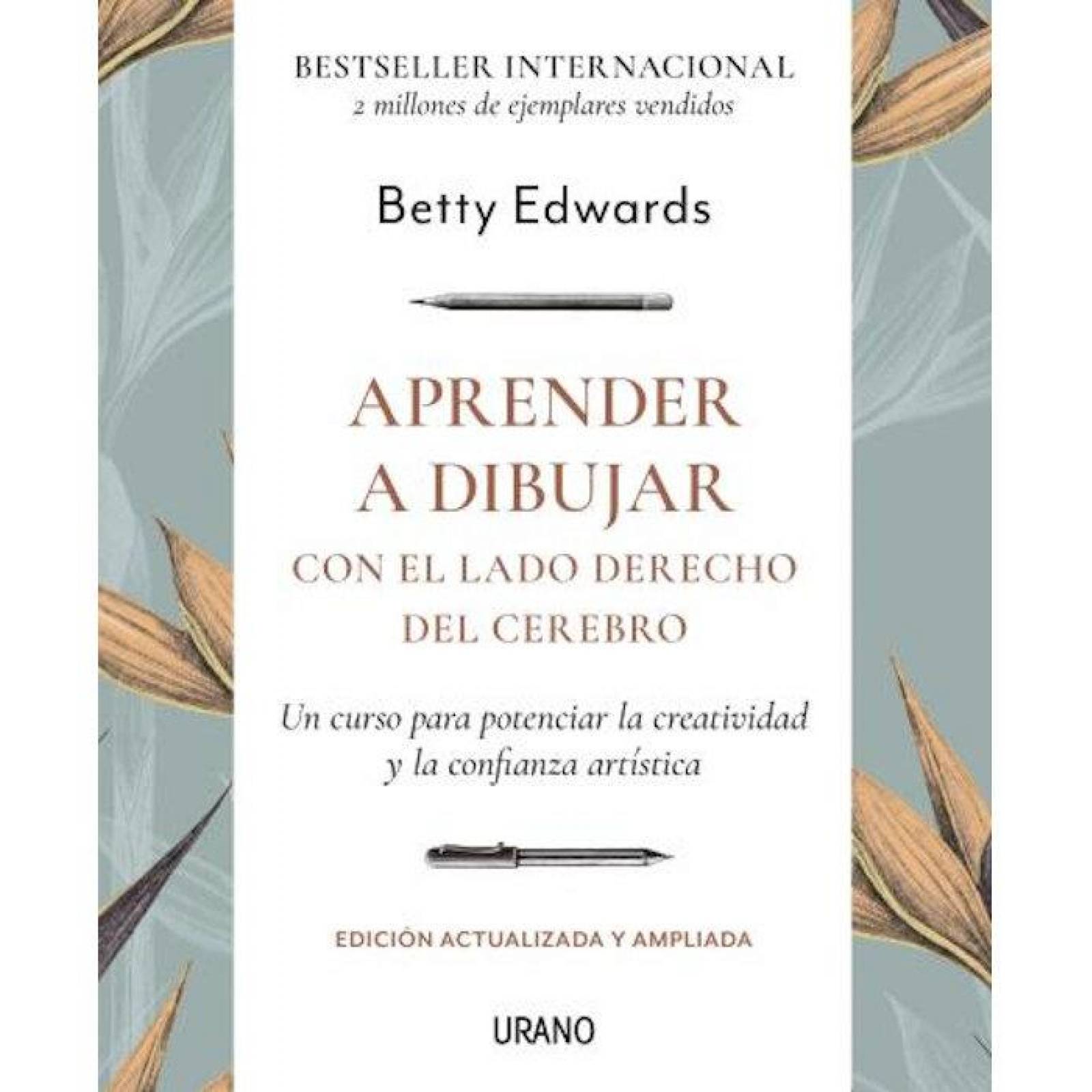 Aprender A Dibujar. Con El Lado Derecho Del Cerebro. 