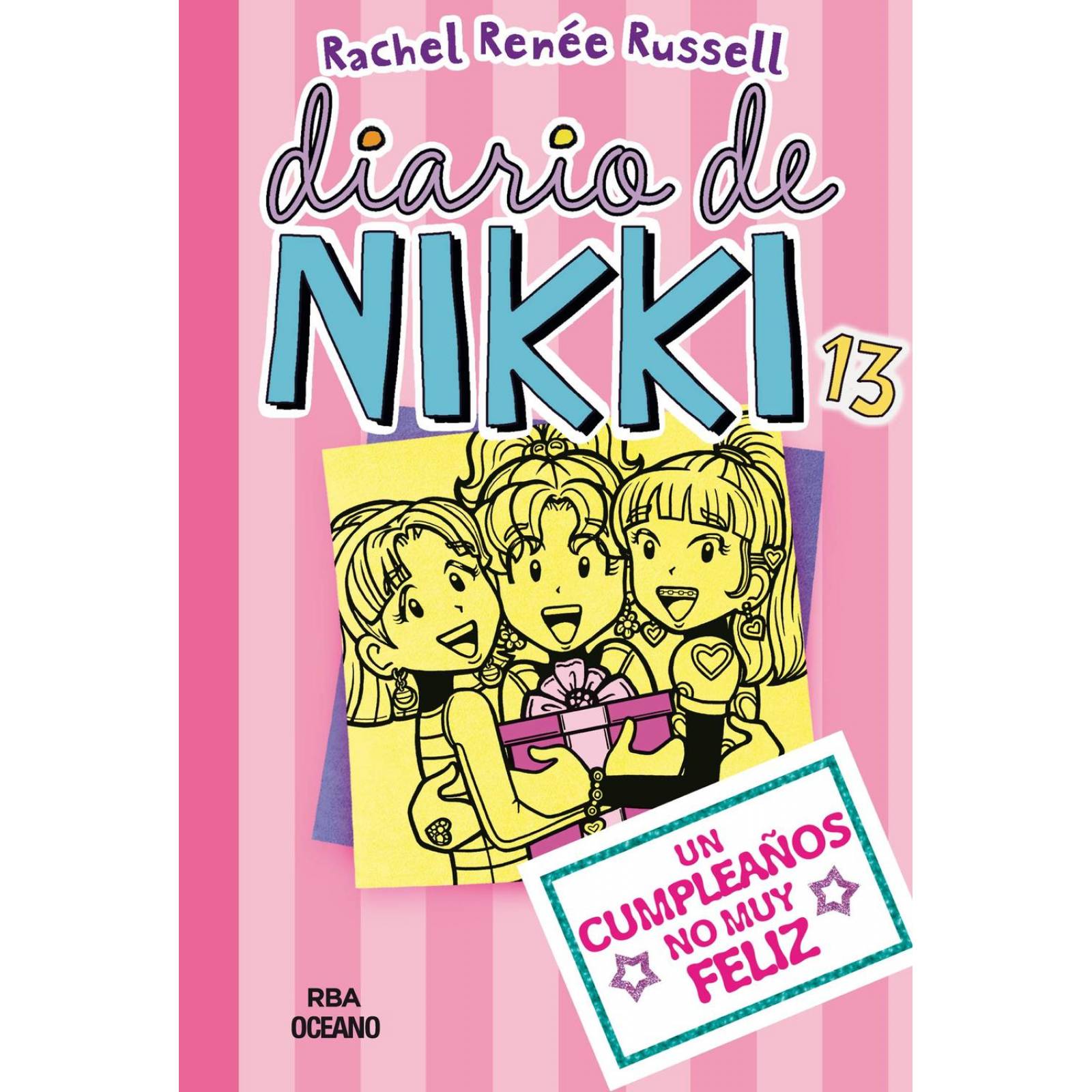 Diario De Nikki 13. Un Cumpleaños No Muy Feliz 